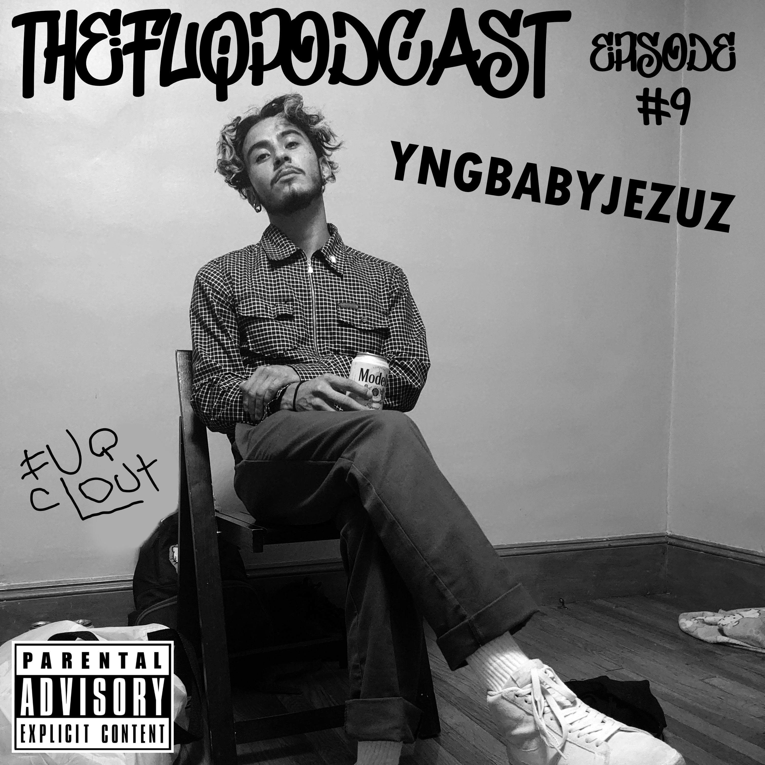 TheFUQpod #9 - YNGBABYJEZUZ (2020)