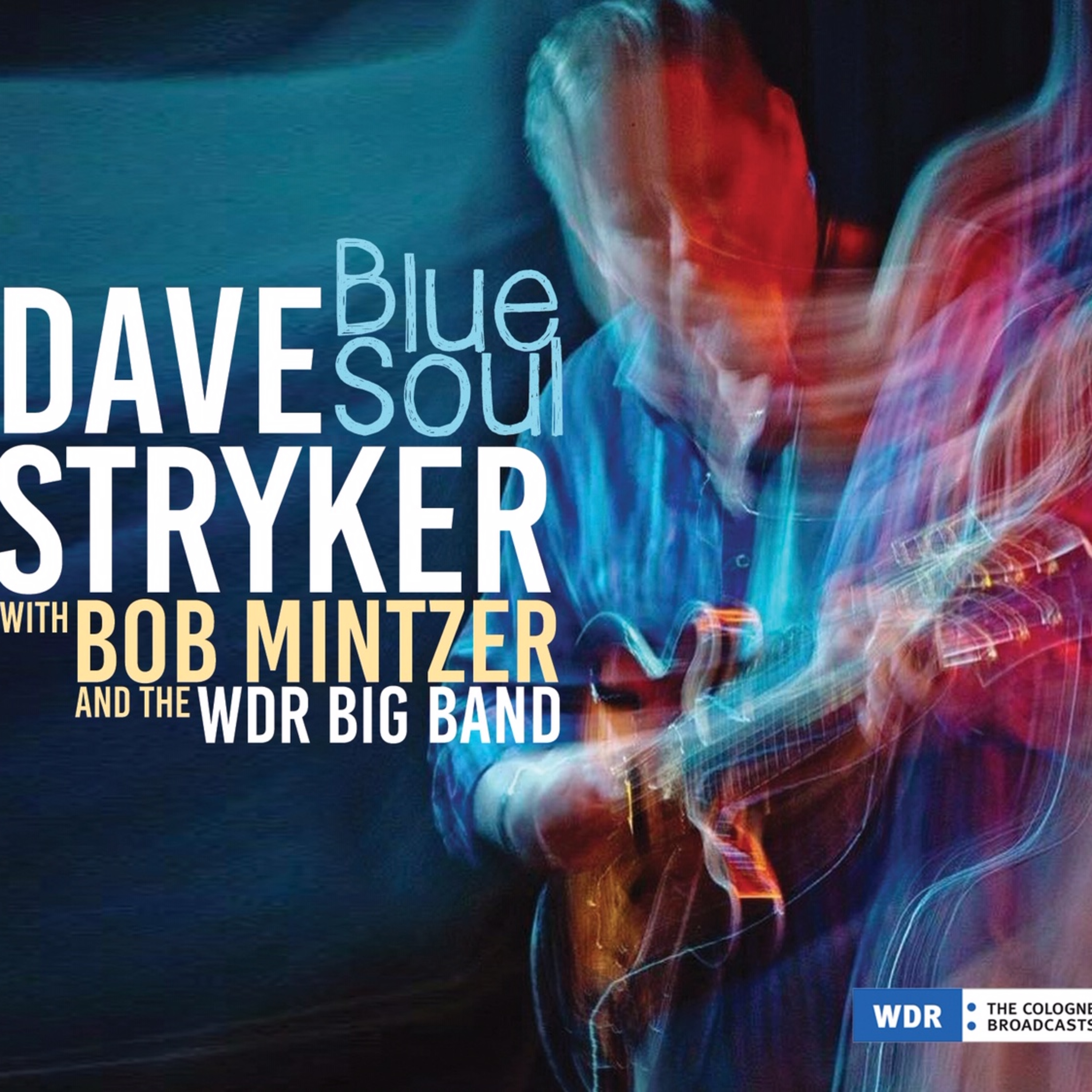 Dave Stryker feat. Bob Mintzer &WDR Big Band • Blue Soul #jazz episode artwork