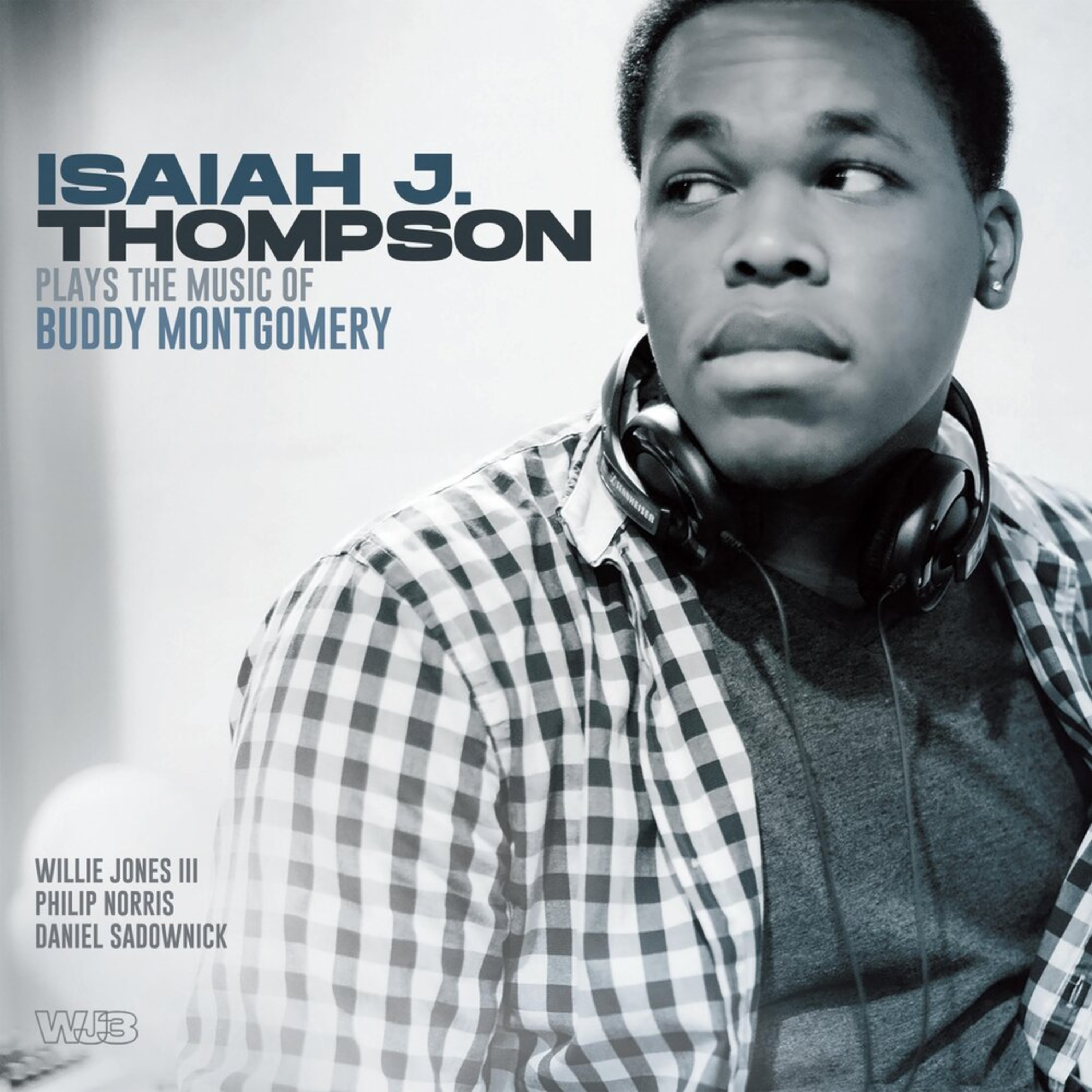 Isaiah J. Thompson • Plays the Music of Buddy Montgomery®️2020 #bebop episode artwork