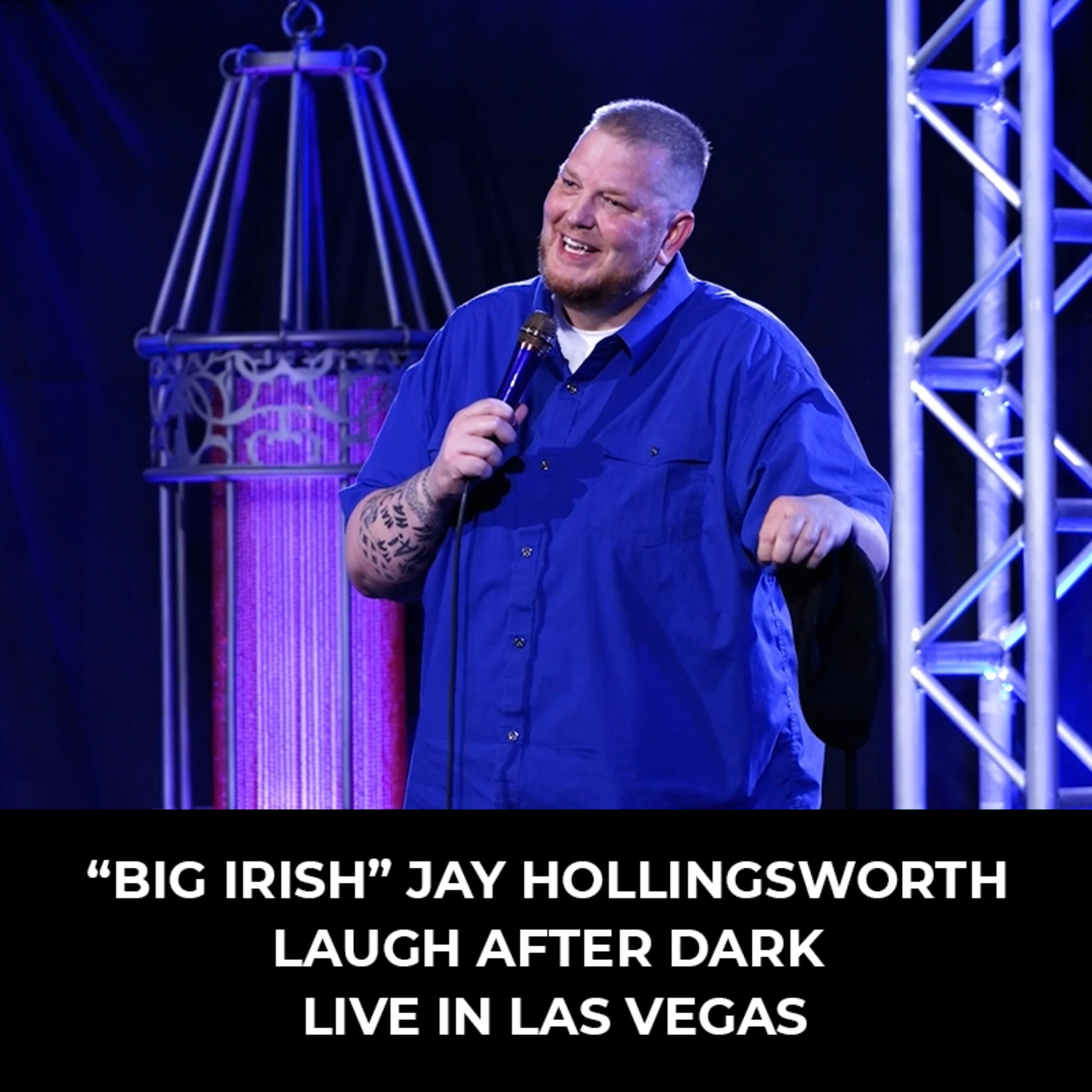 Big Irish Jay [Laugh After Dark LIVE In Las Vegas]