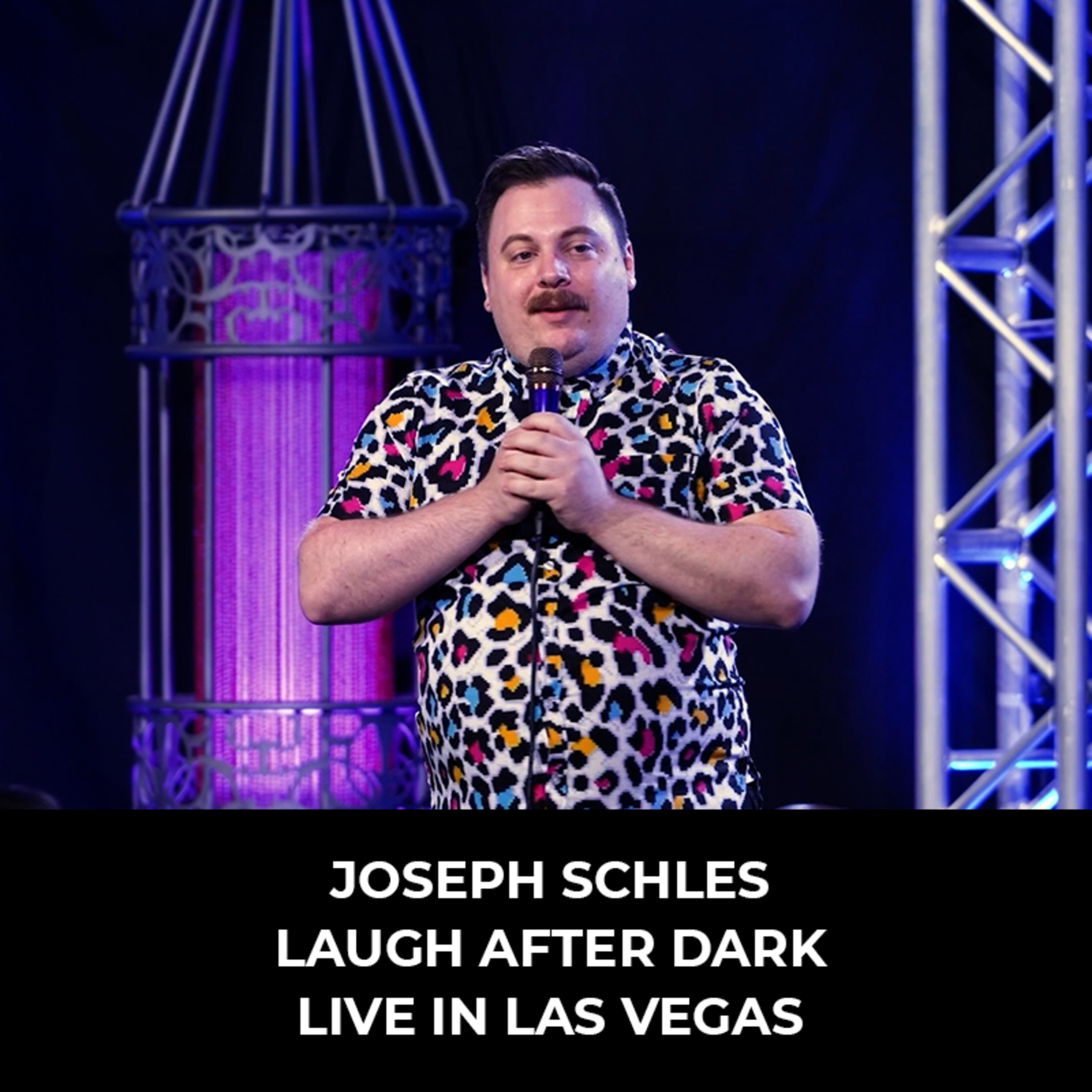 Joseph Schles [Laugh After Dark LIVE In Las Vegas]