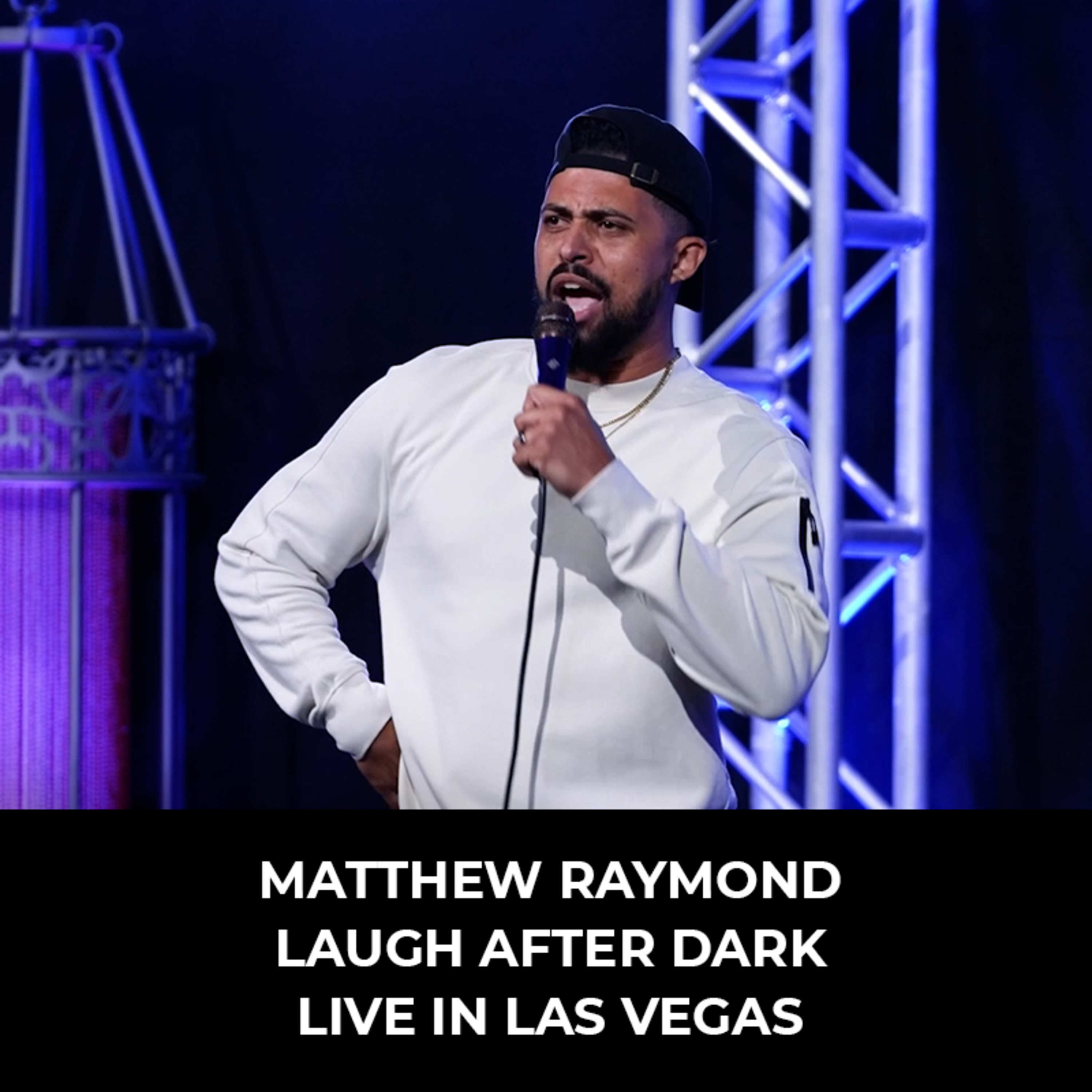 Matthew Raymond [Laugh After Dark LIVE In Las Vegas]