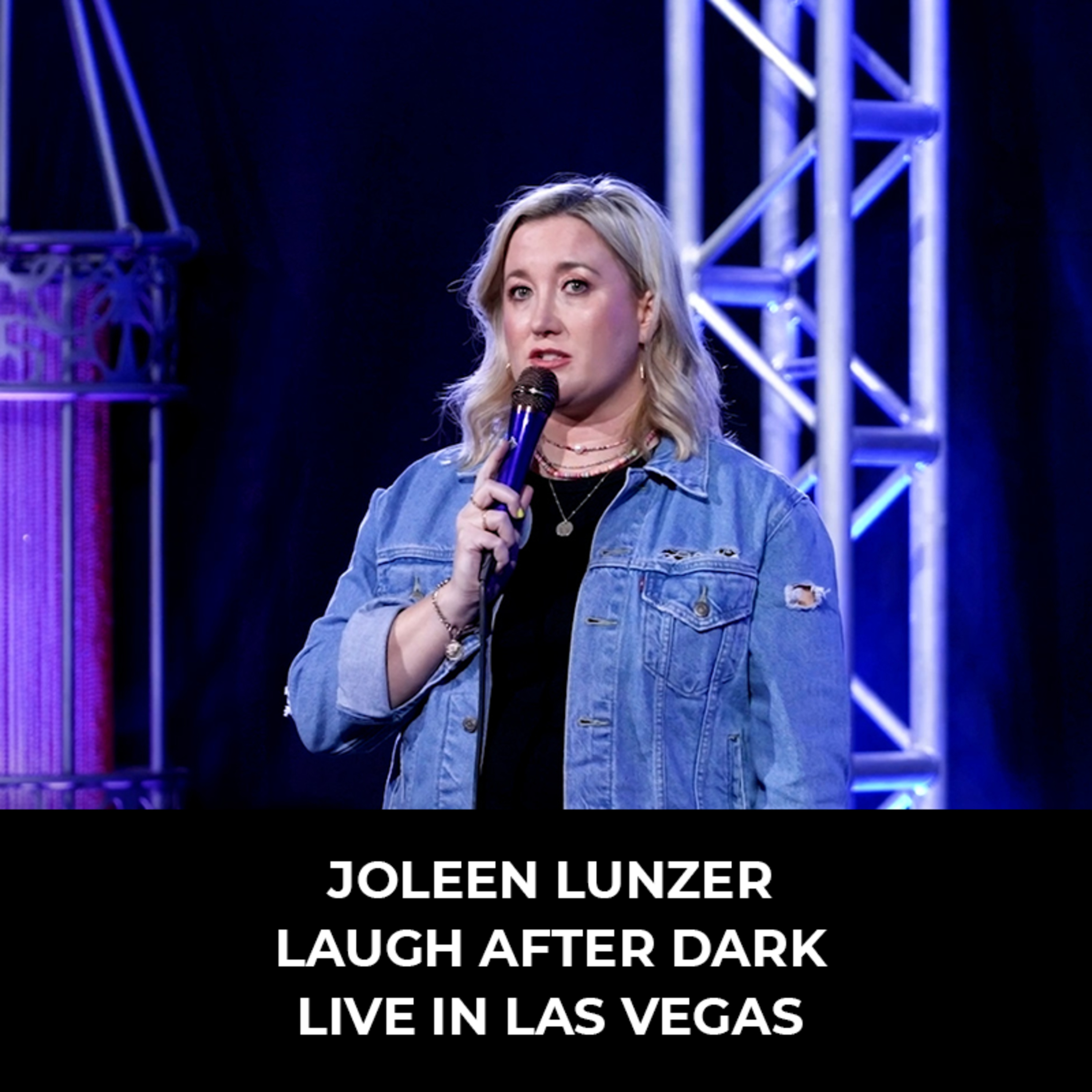 Joleen Lunzer [Laugh After Dark LIVE In Las Vegas]