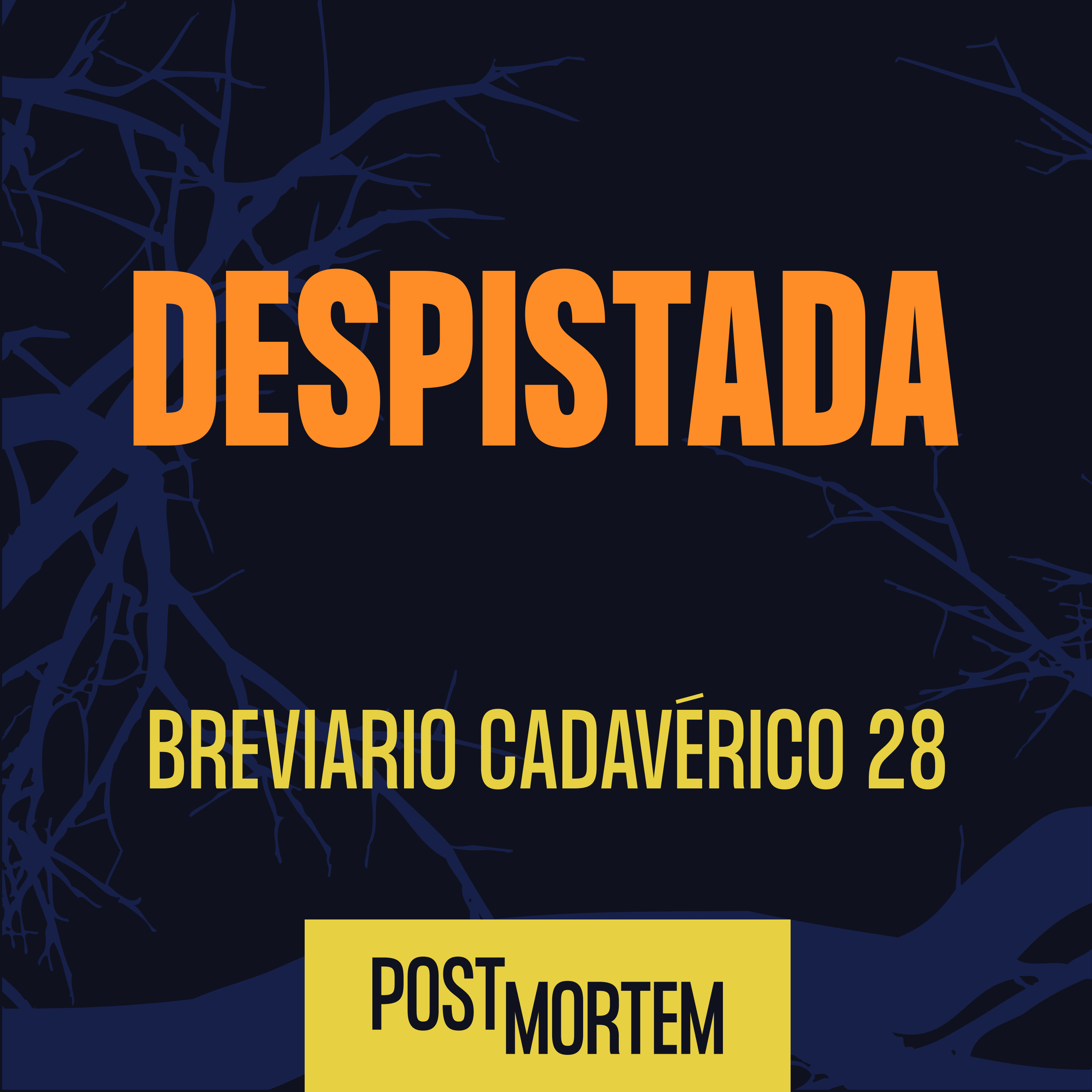 Breviario Cadavérico 28 - Despistada