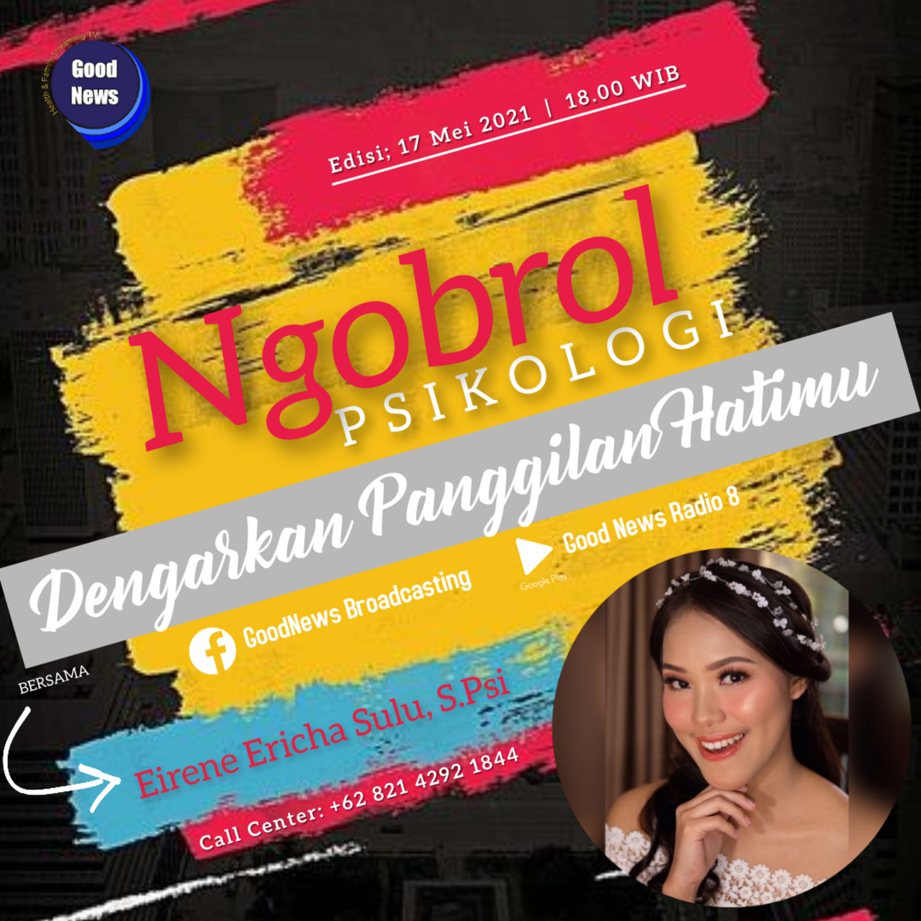 NGOBROL PSIKOLOGI | Dengarkan Panggilan Hatimu | Eirene Ericha Sulu, S.Psi