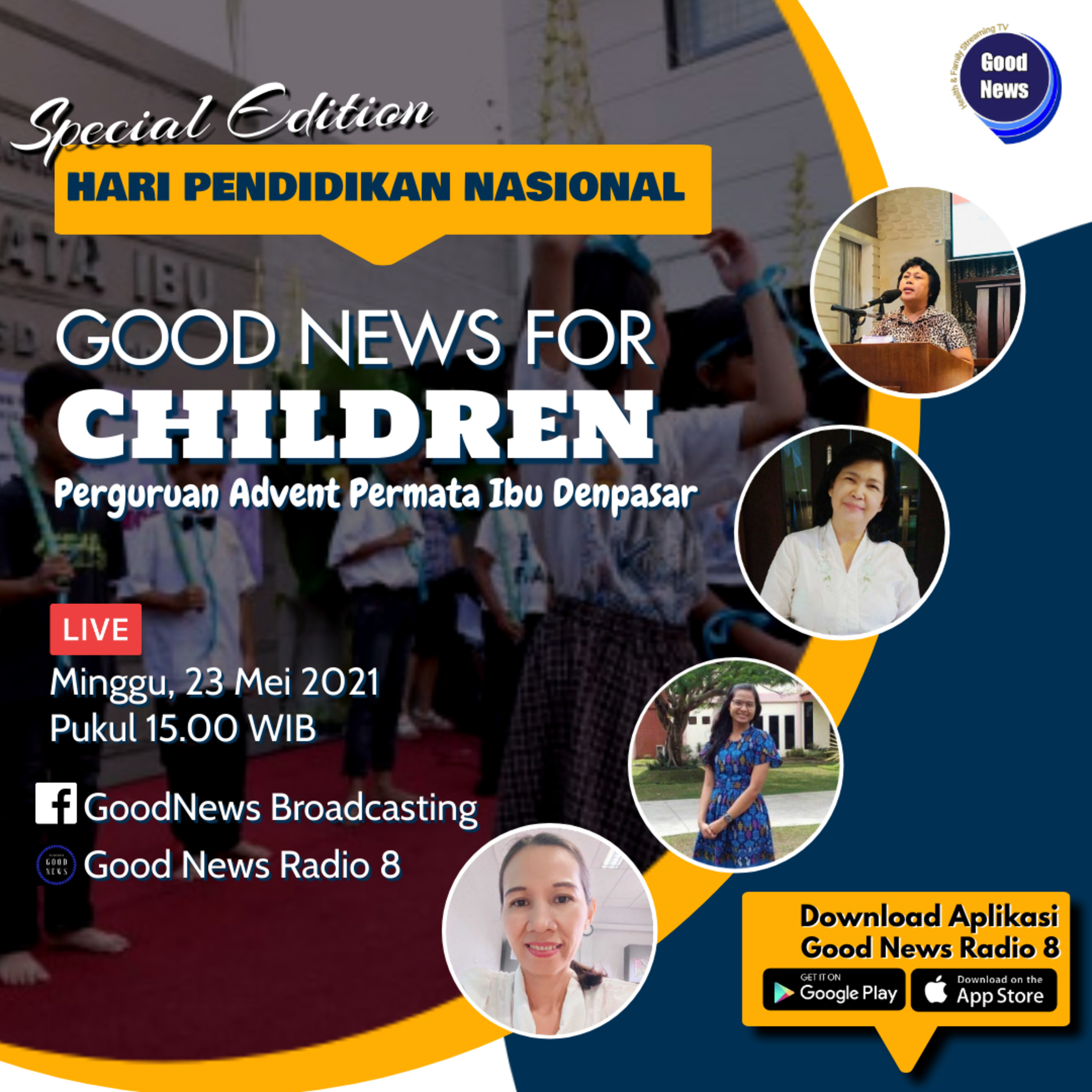 GOOD NEWS FOR CHILDREN | Minggu, 23 Mei 2021 | PERGURUAN ADVENT PERMATA IBU DENPASAR