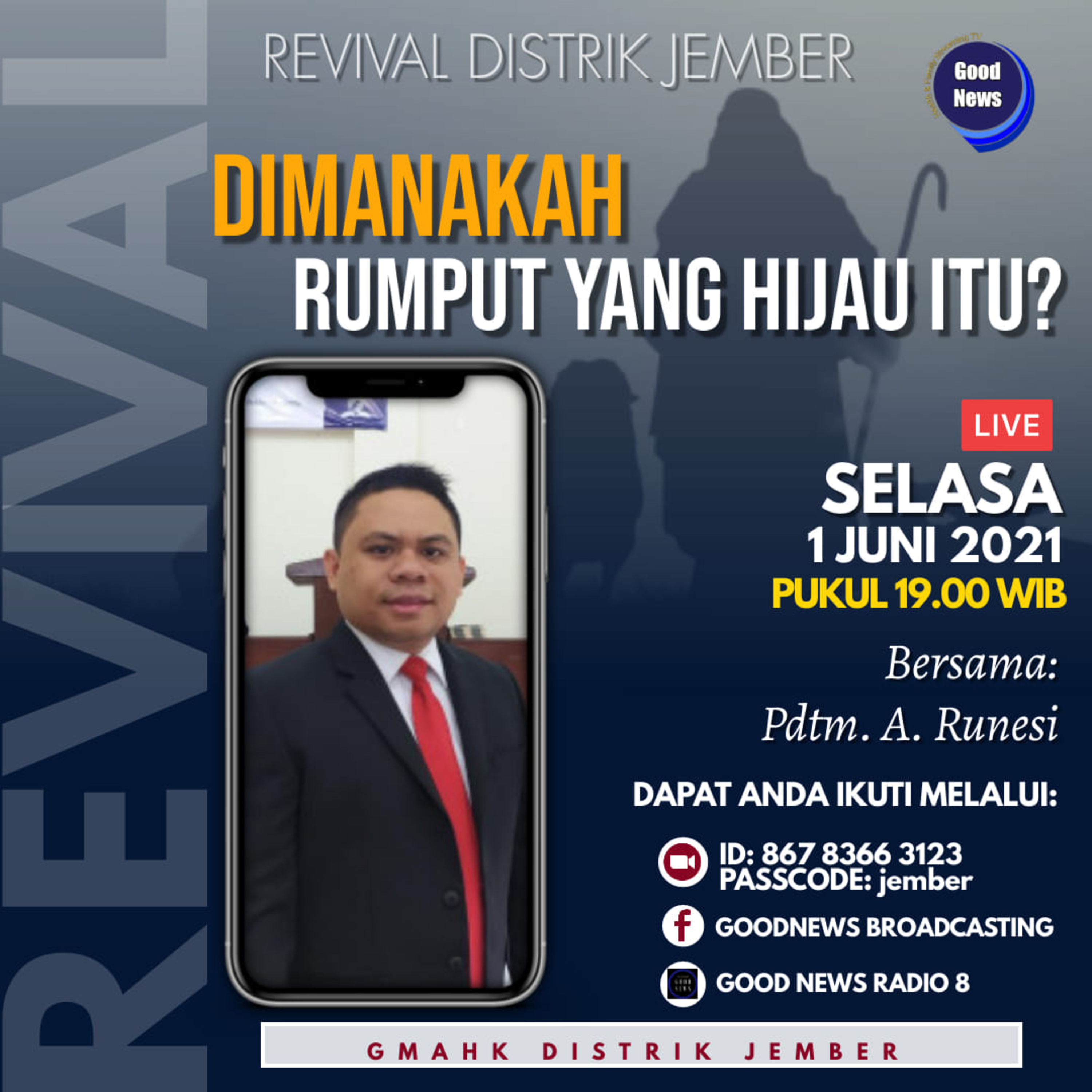 Revival GMAHK Distrik Jember | Dimanakah Rumput Yang Hijau Itu? | Pdtm. A. Runesi