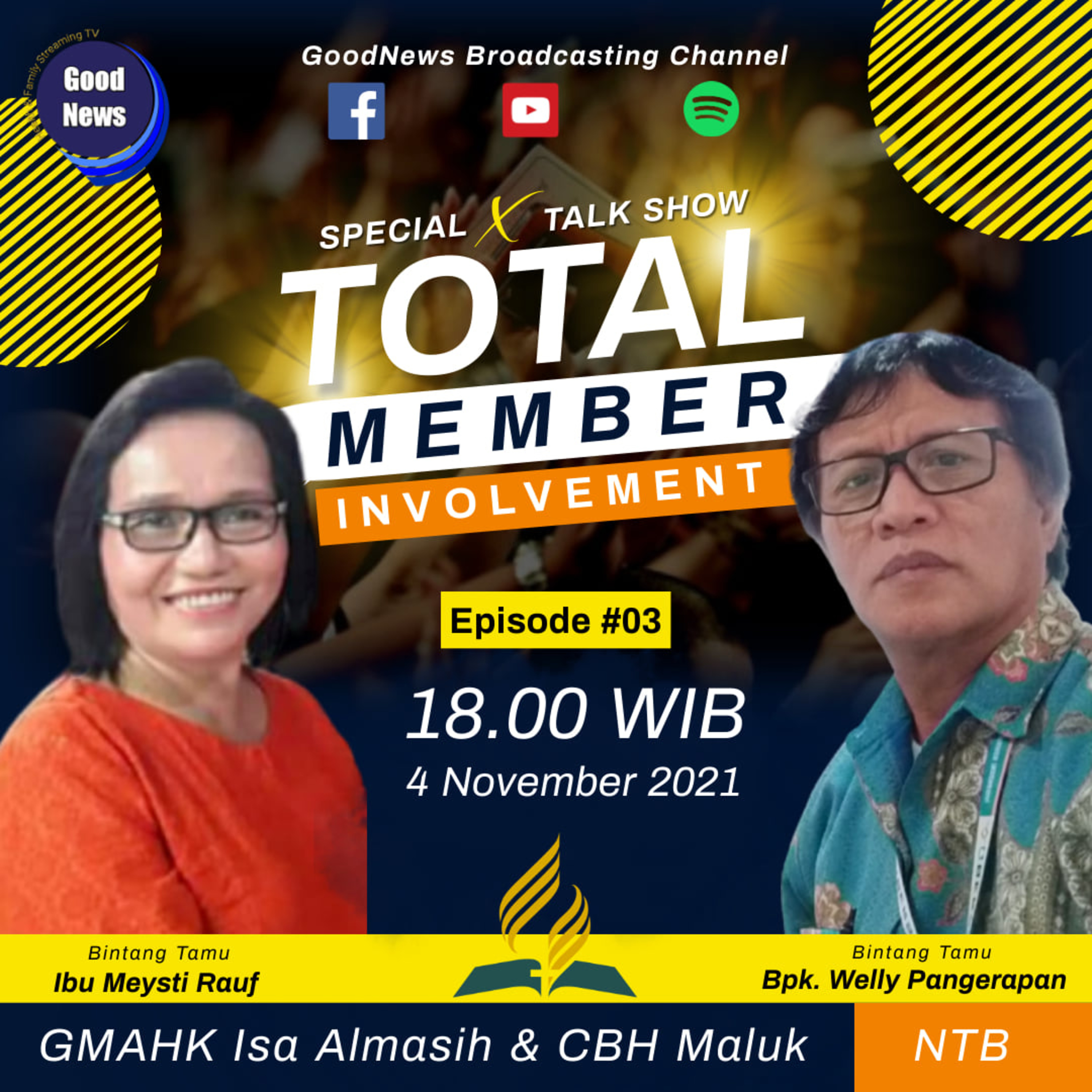TOTAL MEMBER INVOLVEMENT | Jemaat Isa Almasih - Ampenan & CBH Maluk, Nusa Tenggara Barat | Bpk Welly Pangerapan & Ibu Meysti Rauf