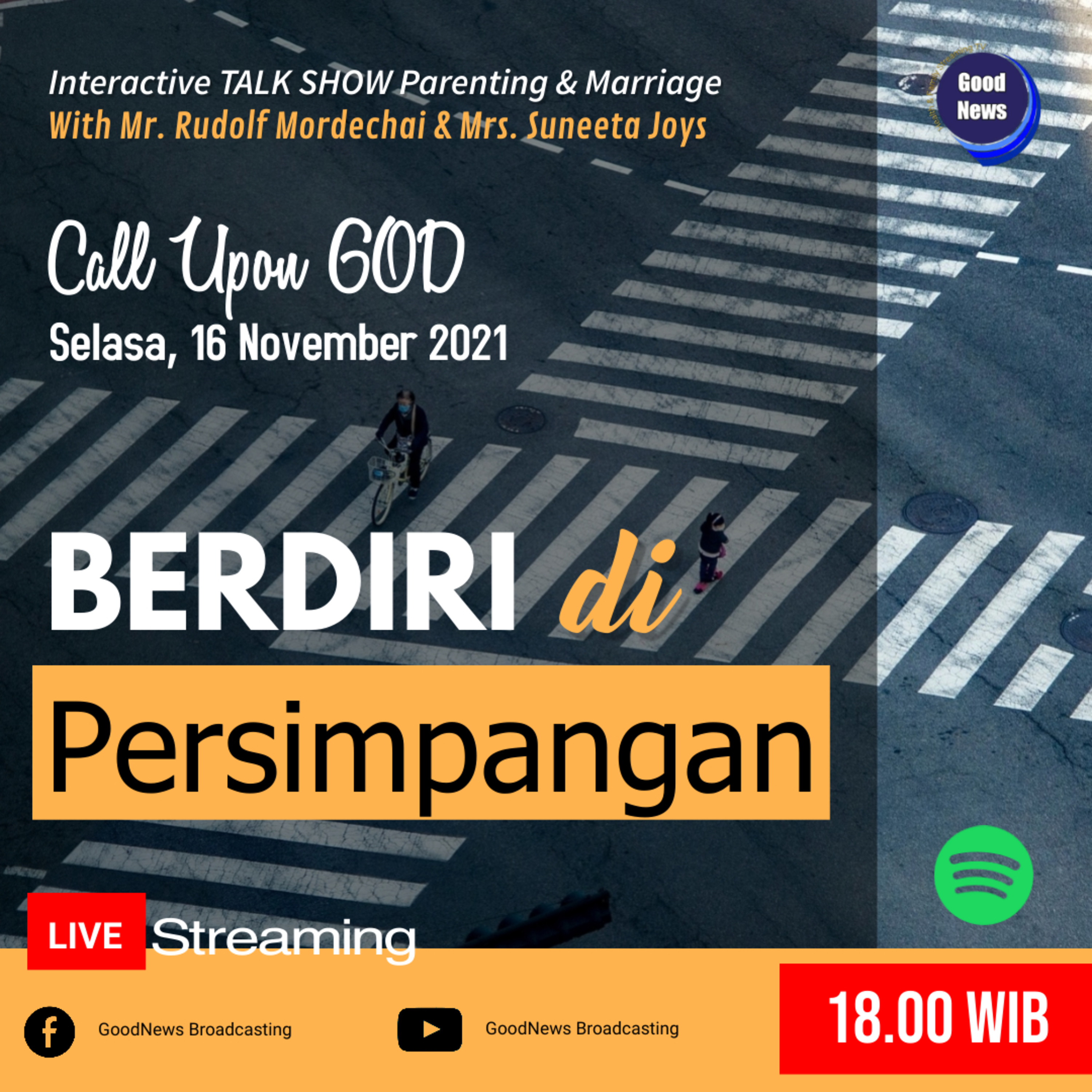 Call Upon GOD - Berdiri di Persimpangan - Bpk. Rudolf Mordechai & Ibu Suneeta Joys