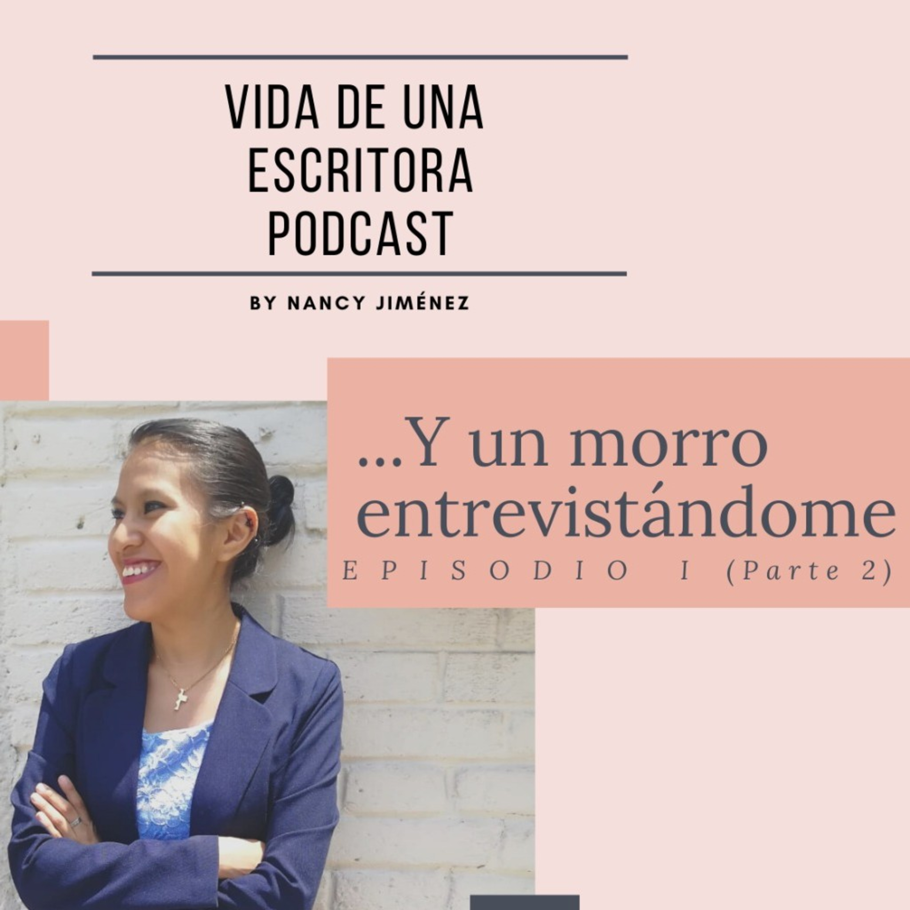 ... Y un morro entrevistandome (Parte 2)  episode artwork