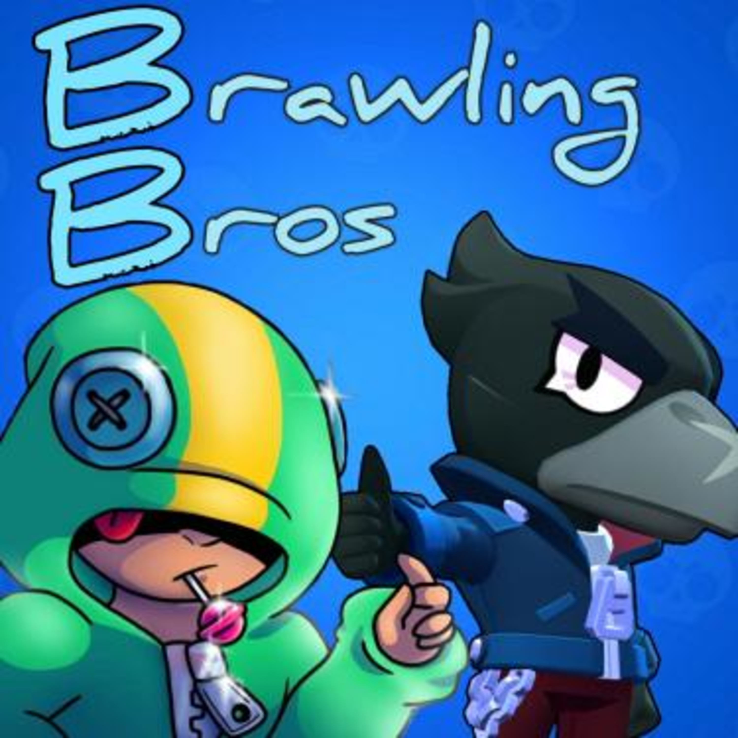 The Brawling Bros A Brawl Stars Podcast
