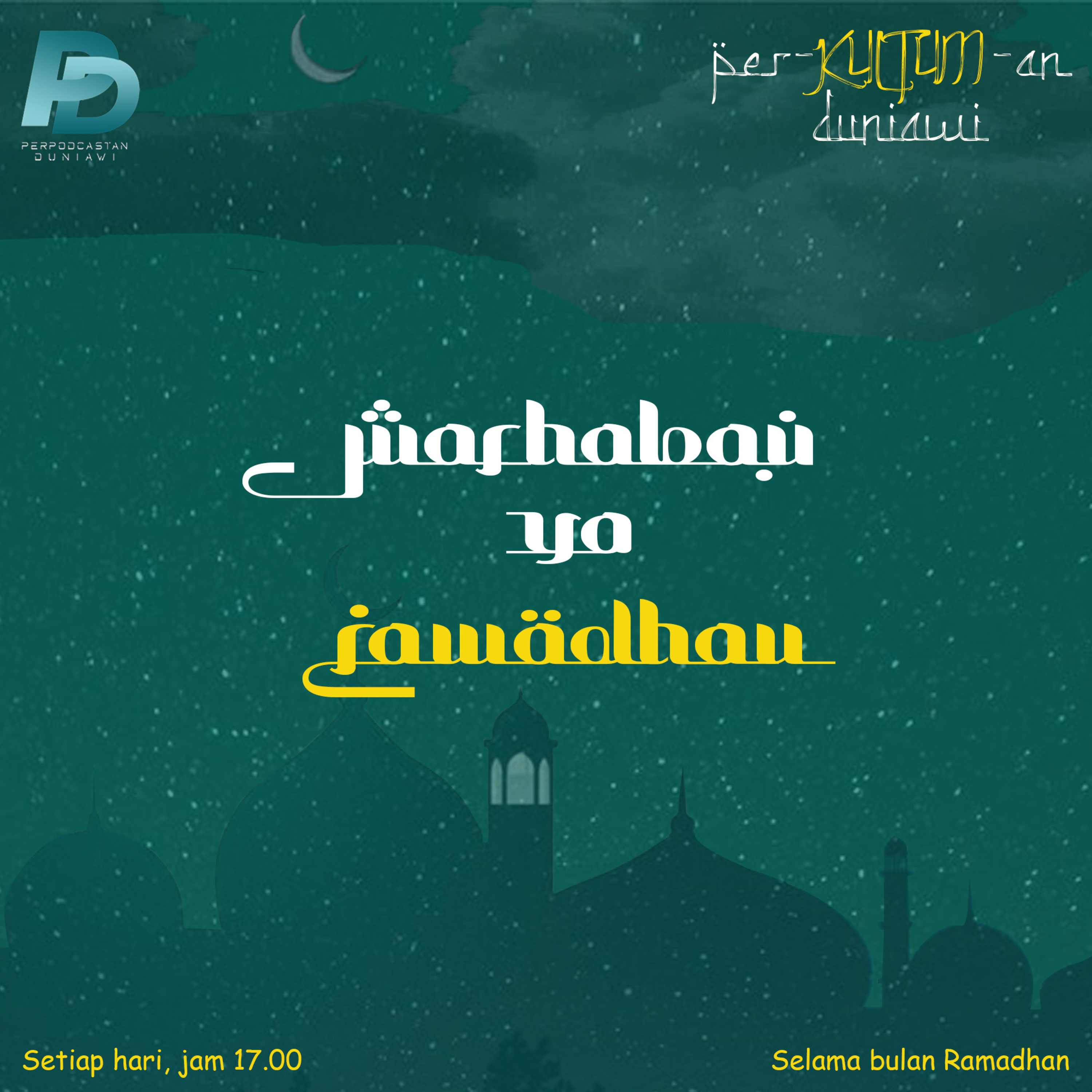 Per-Kultum-an Duniawi: Eps.1 Selamat Datang Bulan Suci Ramadan episode artwork