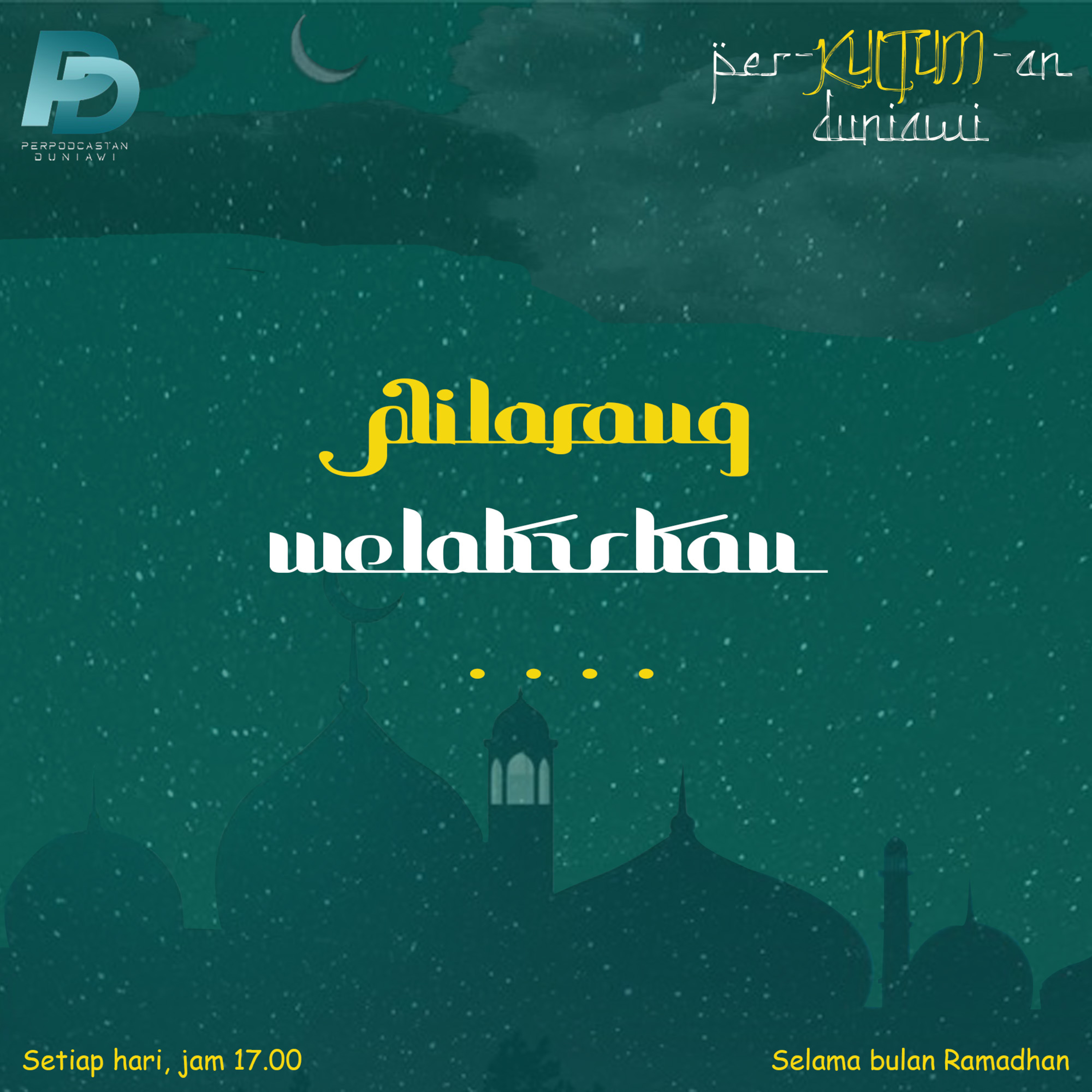 Per-Kultum-an Duniawi: Eps.4 Hal Yang Harus Dihindari Ketika Berpuasa episode artwork