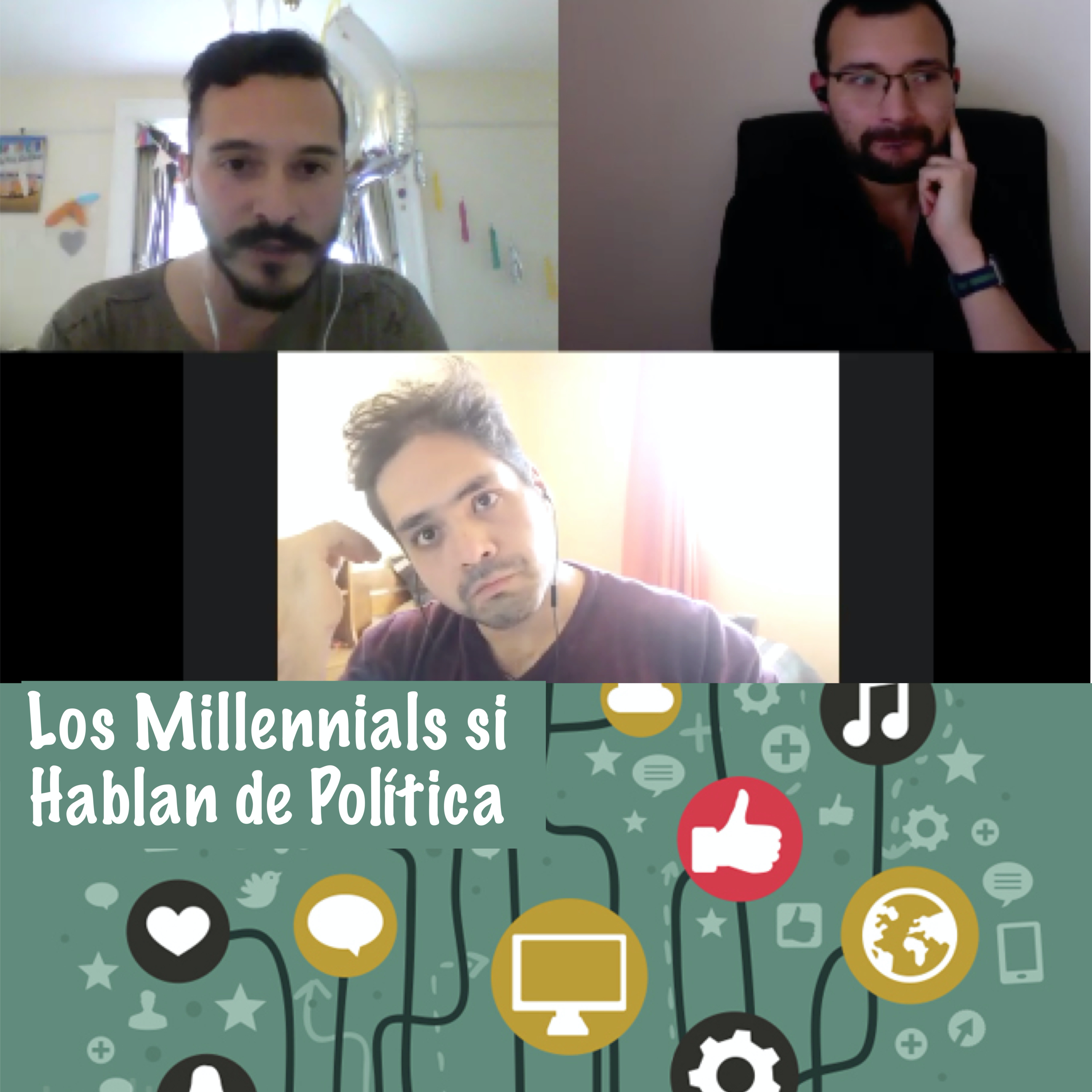 Los Millennials sí hablan de Política
