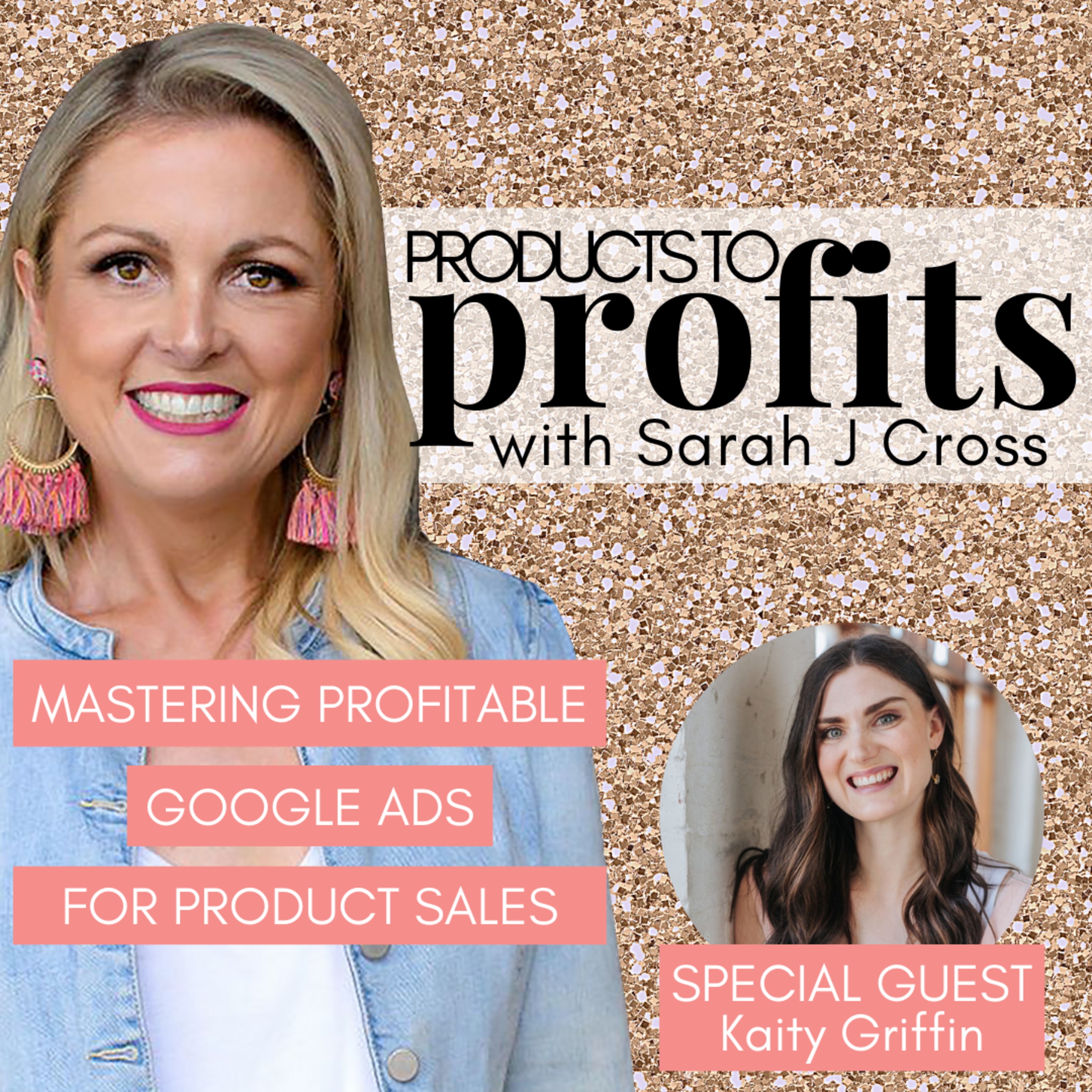 Products to Profits with Sarah J Cross