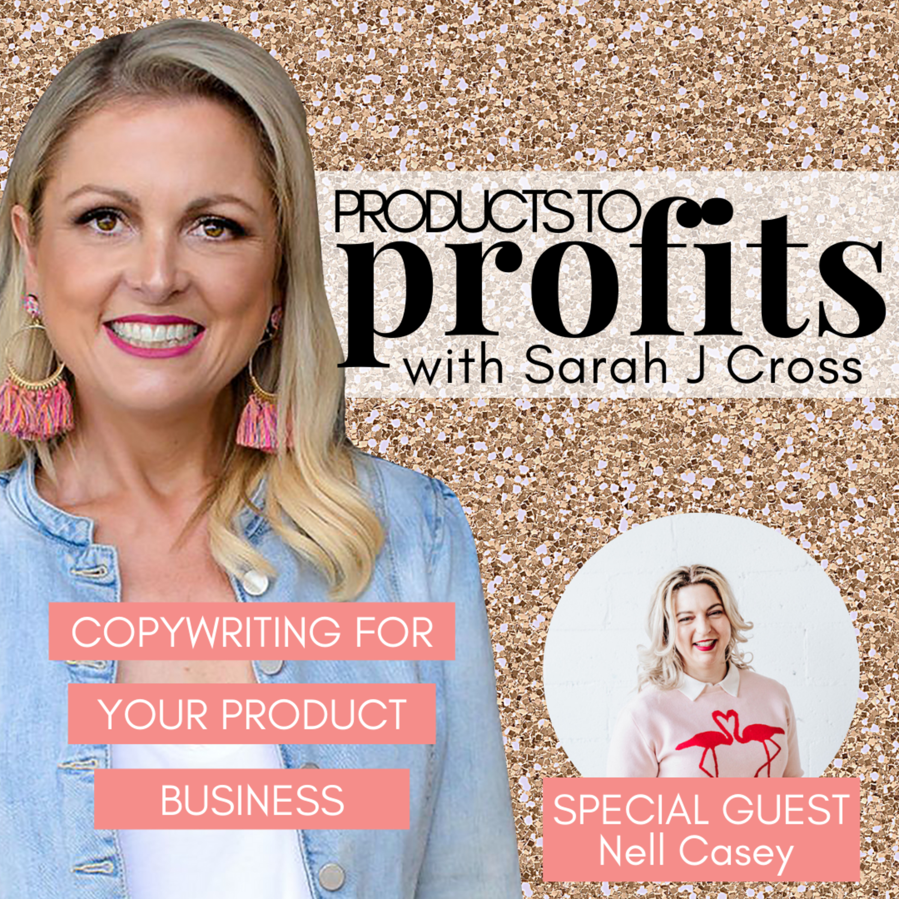 Products to Profits with Sarah J Cross