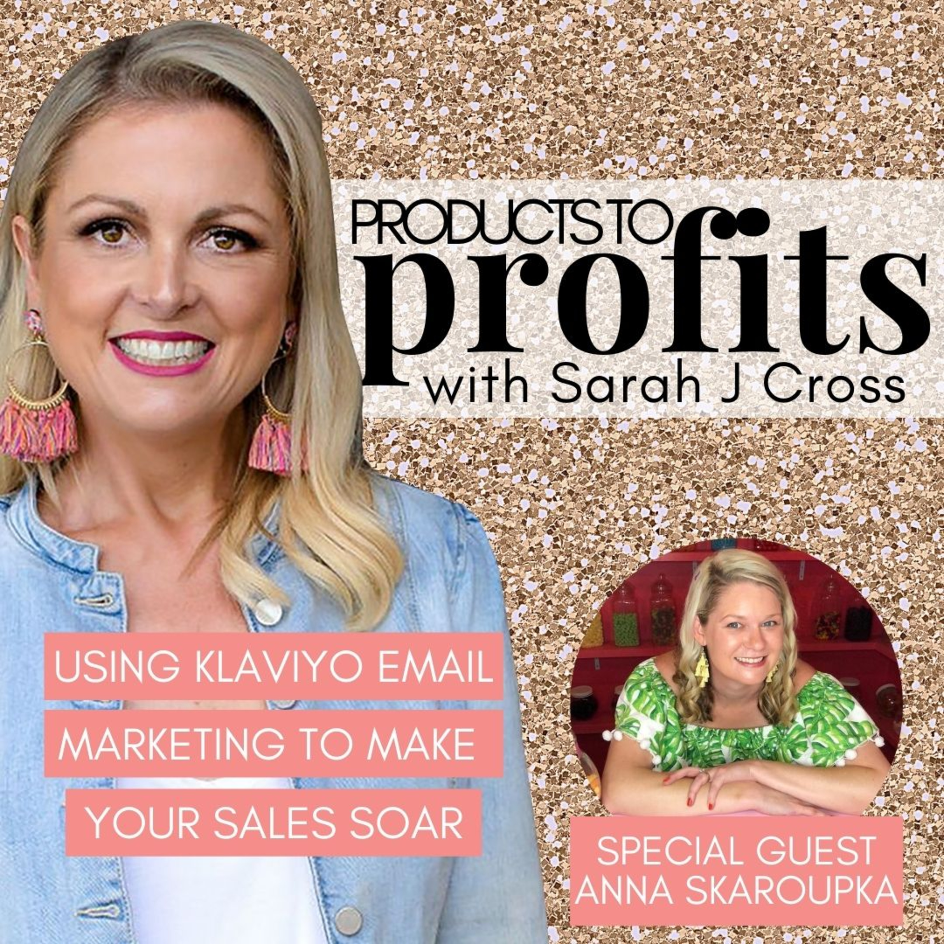 Products to Profits with Sarah J Cross