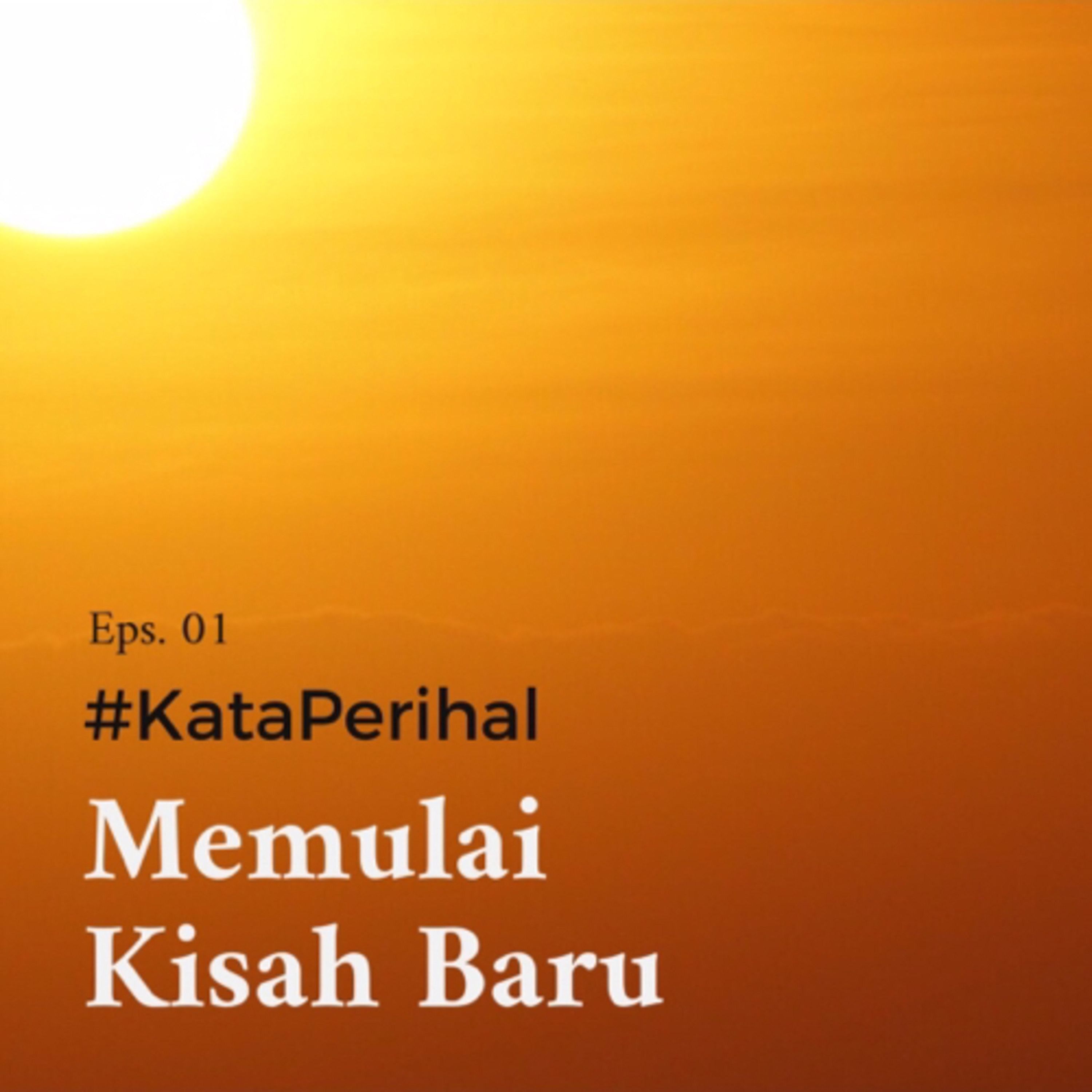 Eps 01. Memulai Kisah Baru episode artwork