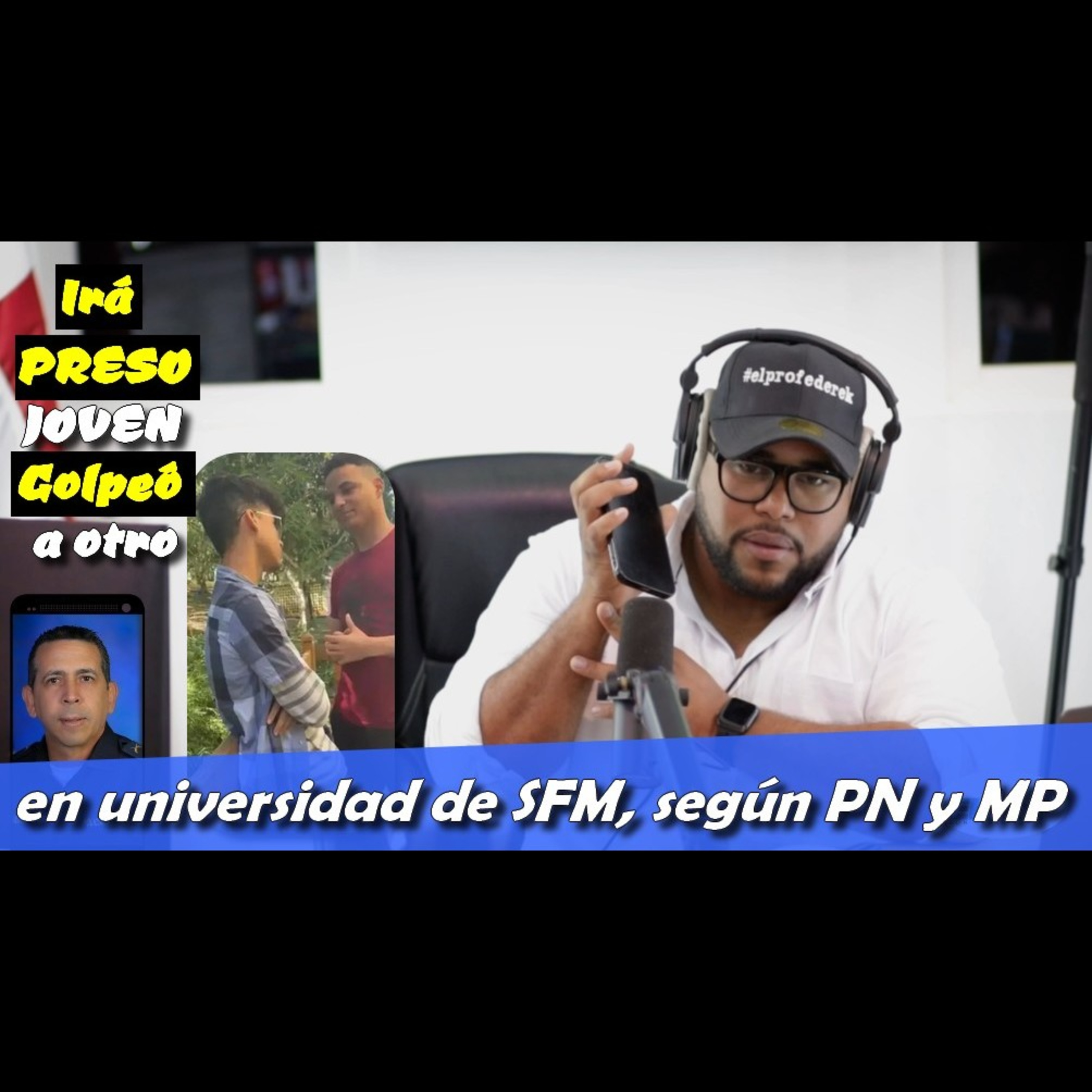 IRÁ PRESO JOVEN GOLPEO OTRO EN UNIVERSIDAD DE SFM, SEGUN PN Y MP episode artwork