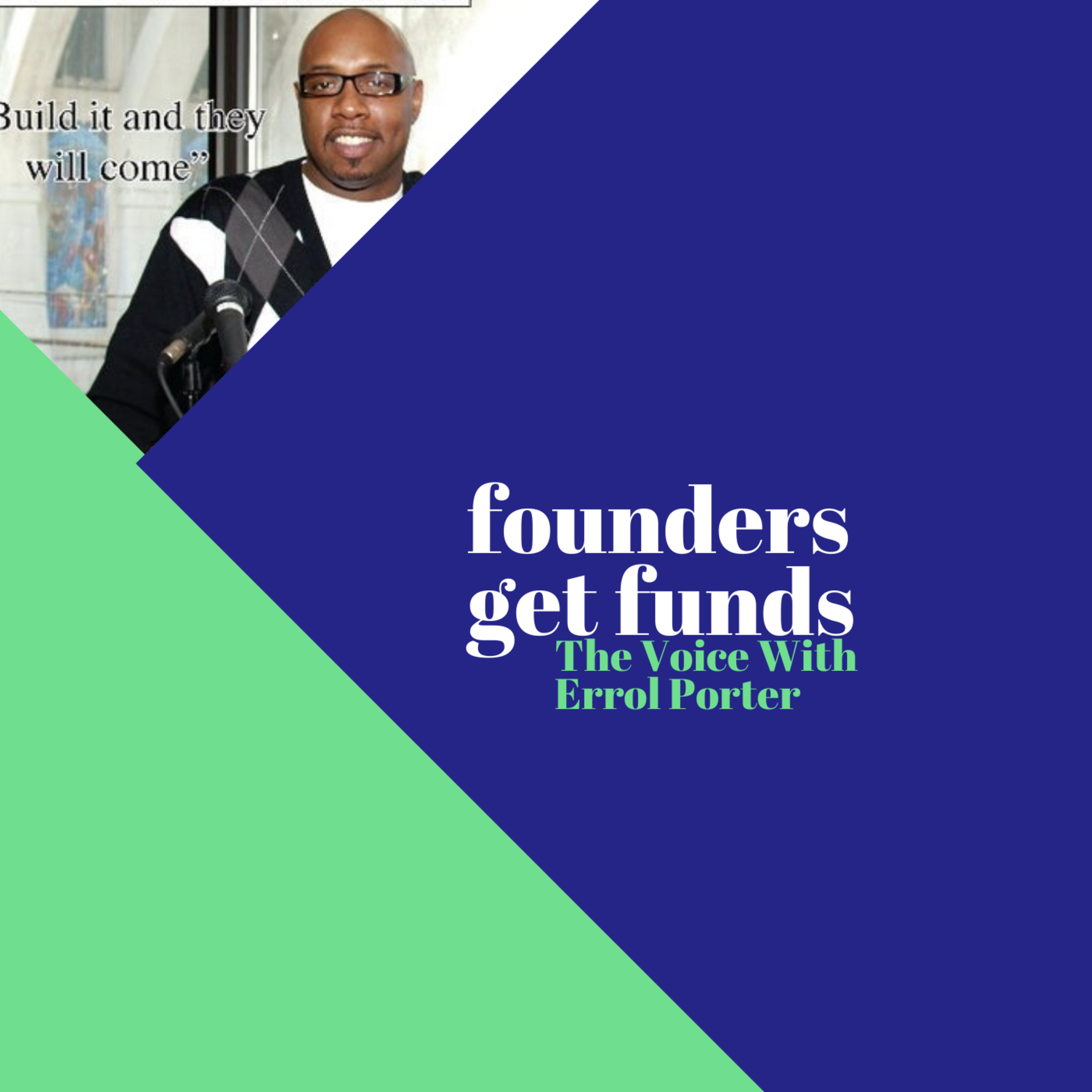 Founders Get Funds