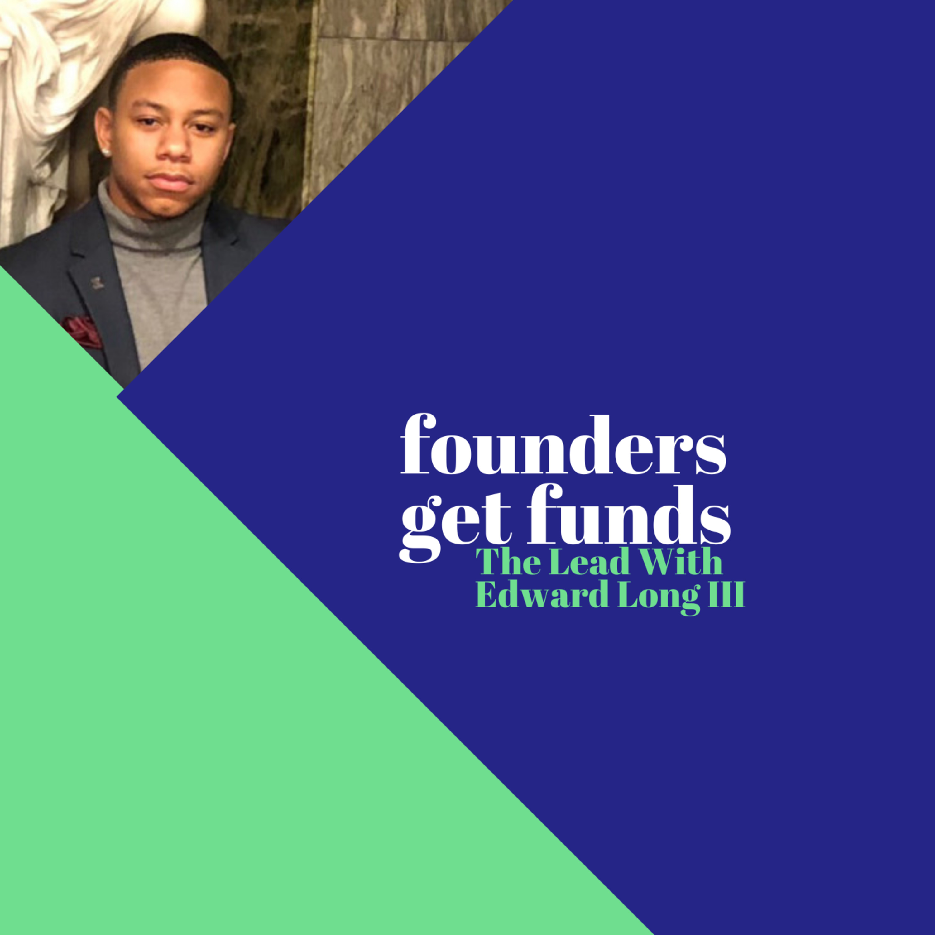 Founders Get Funds