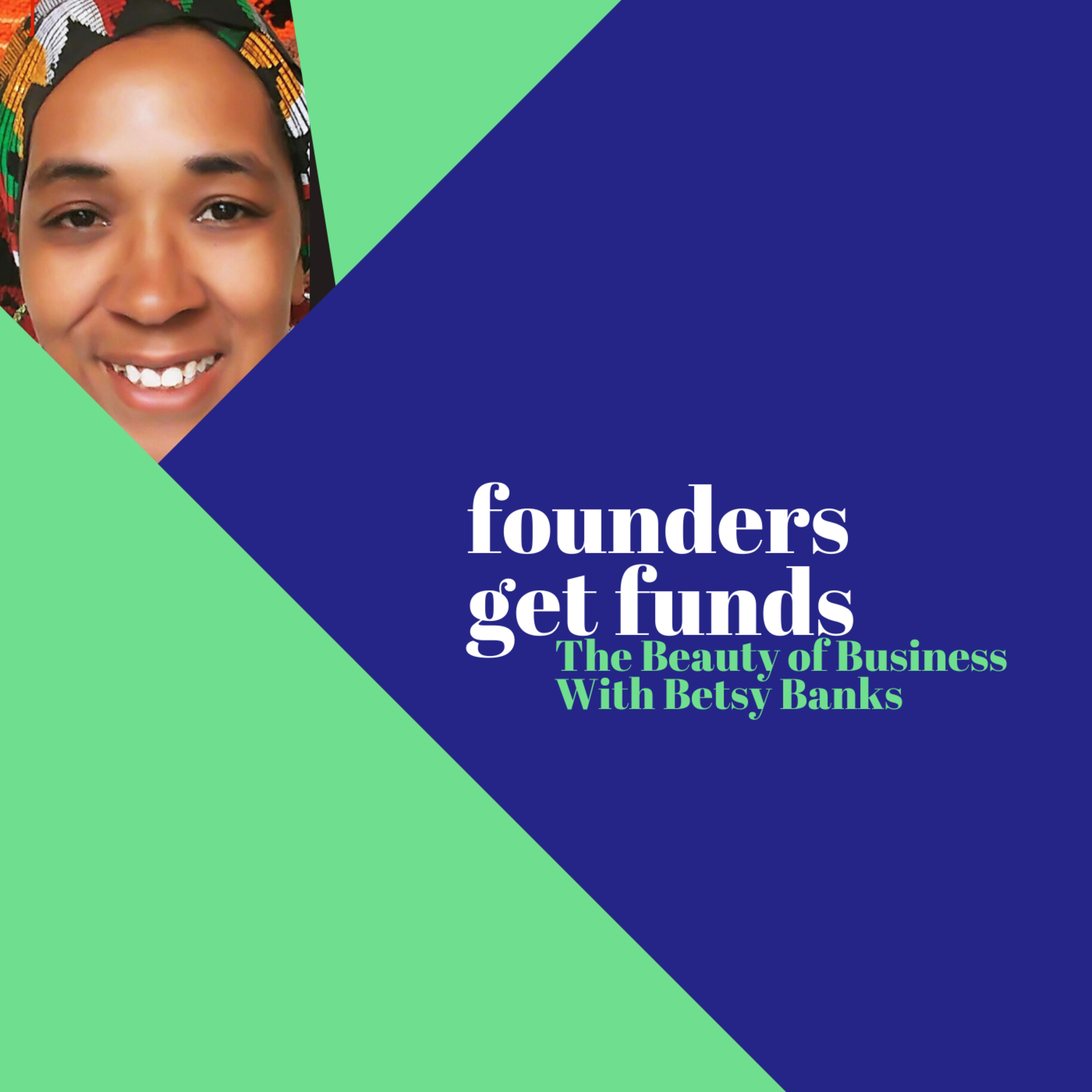 Founders Get Funds