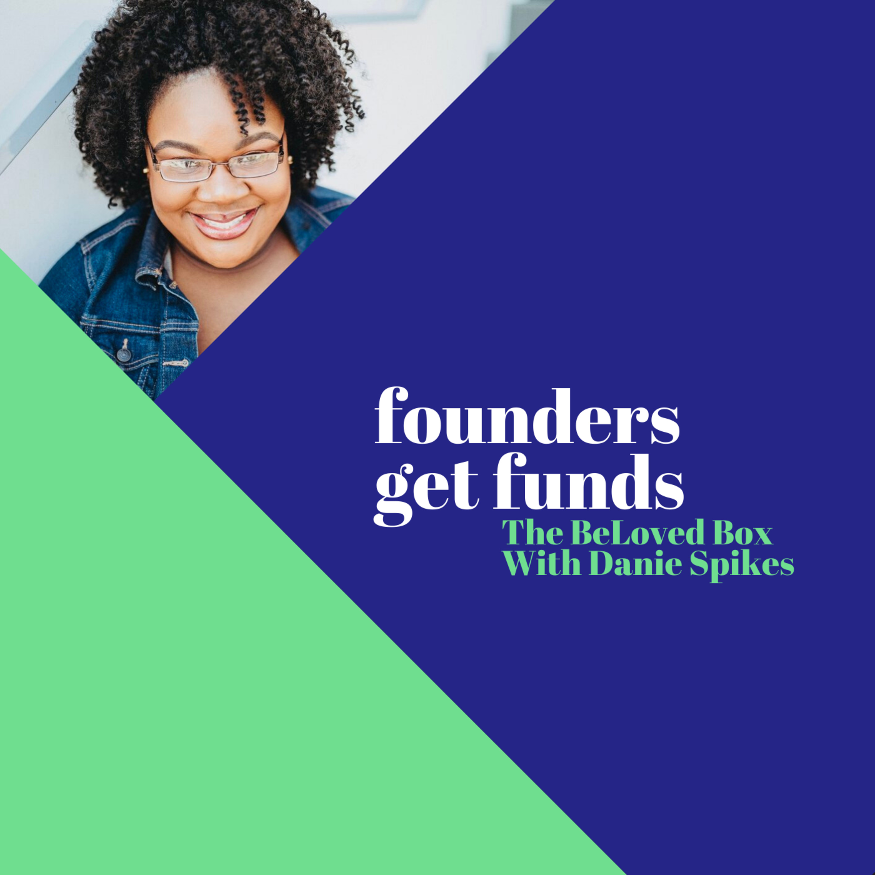 Founders Get Funds