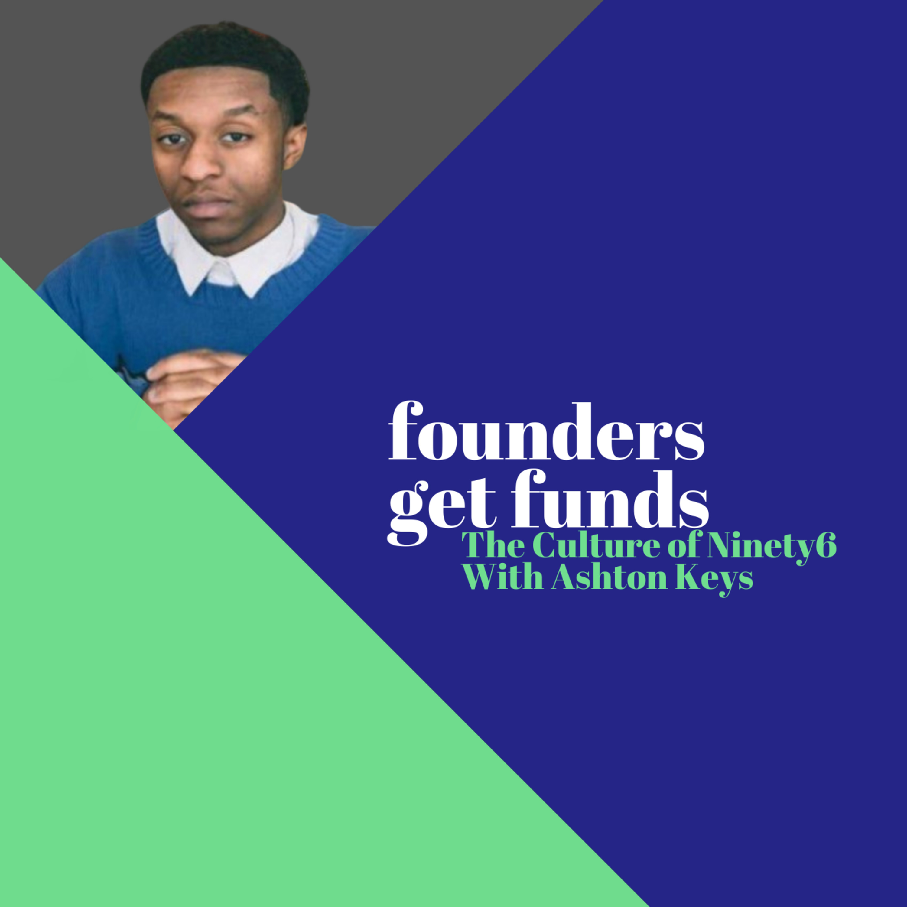 Founders Get Funds