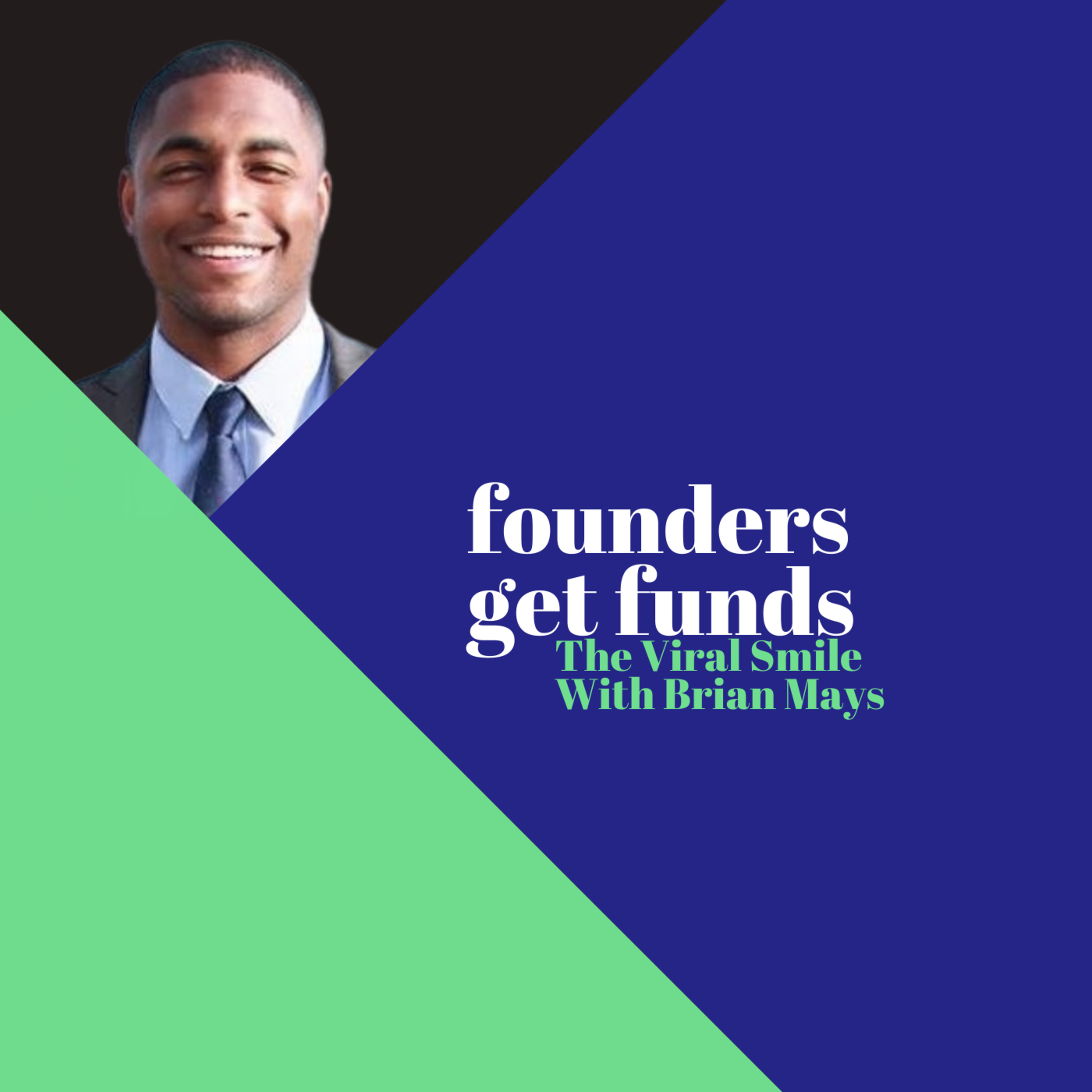 Founders Get Funds