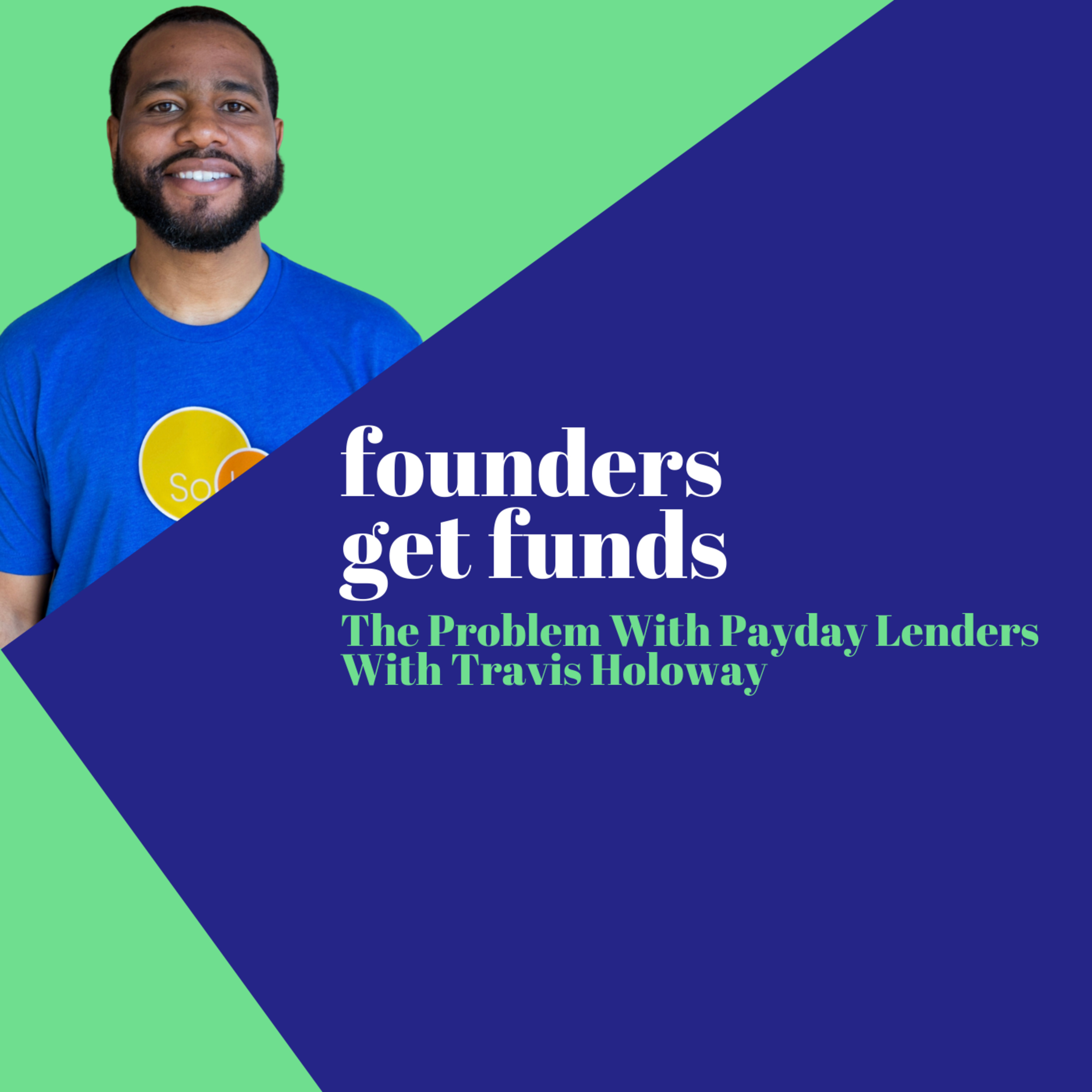 Founders Get Funds