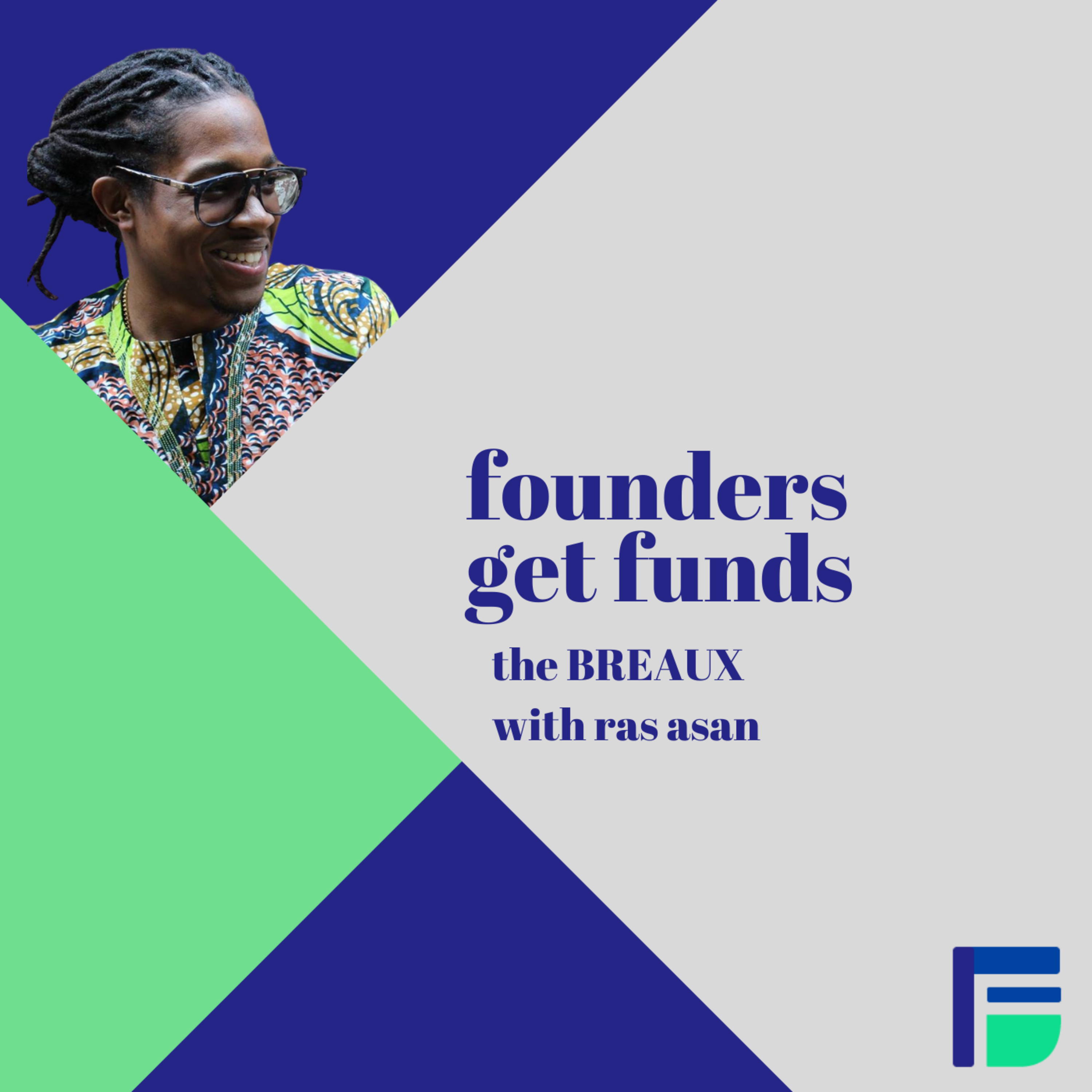 Founders Get Funds