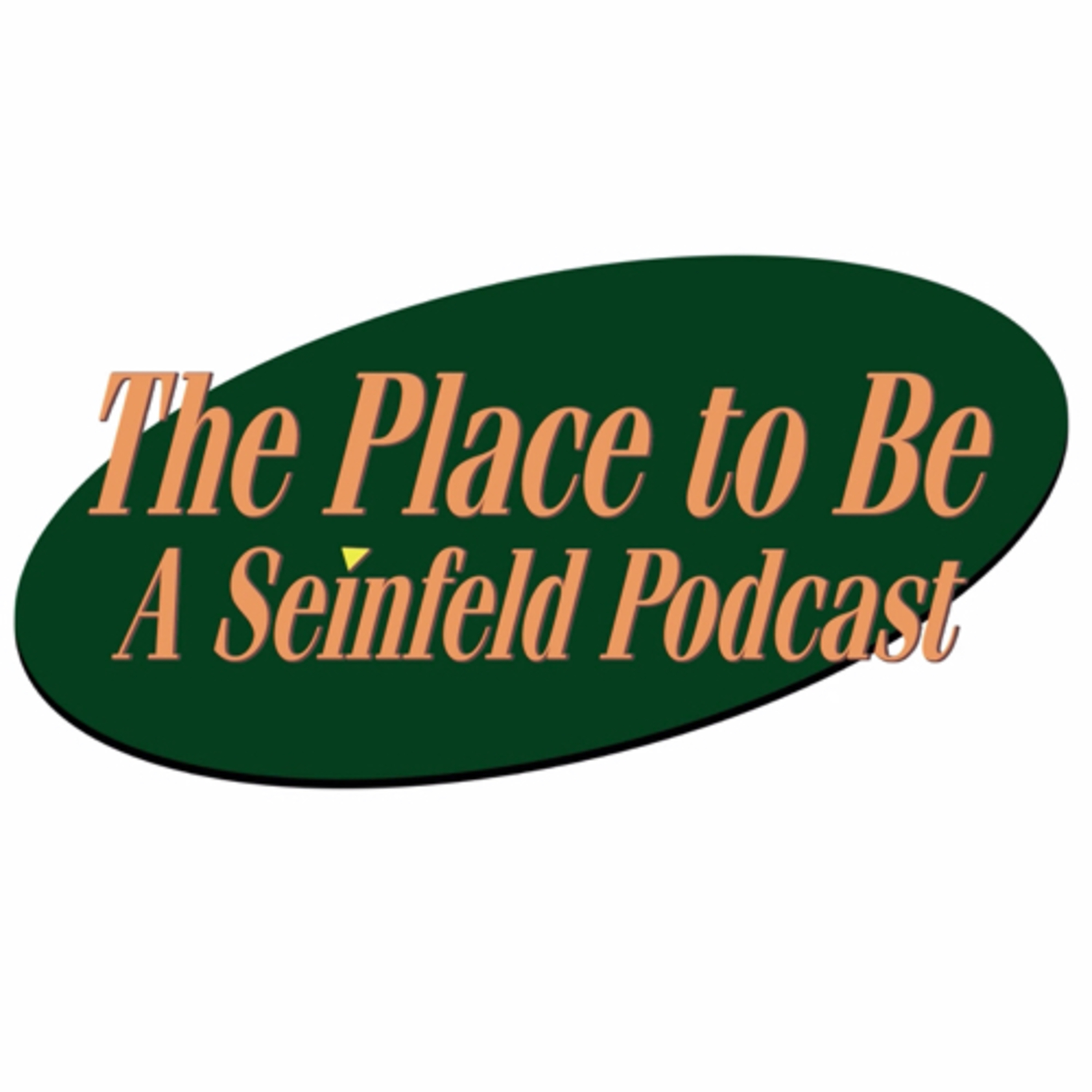 The Place to Be: A Seinfeld Podcast