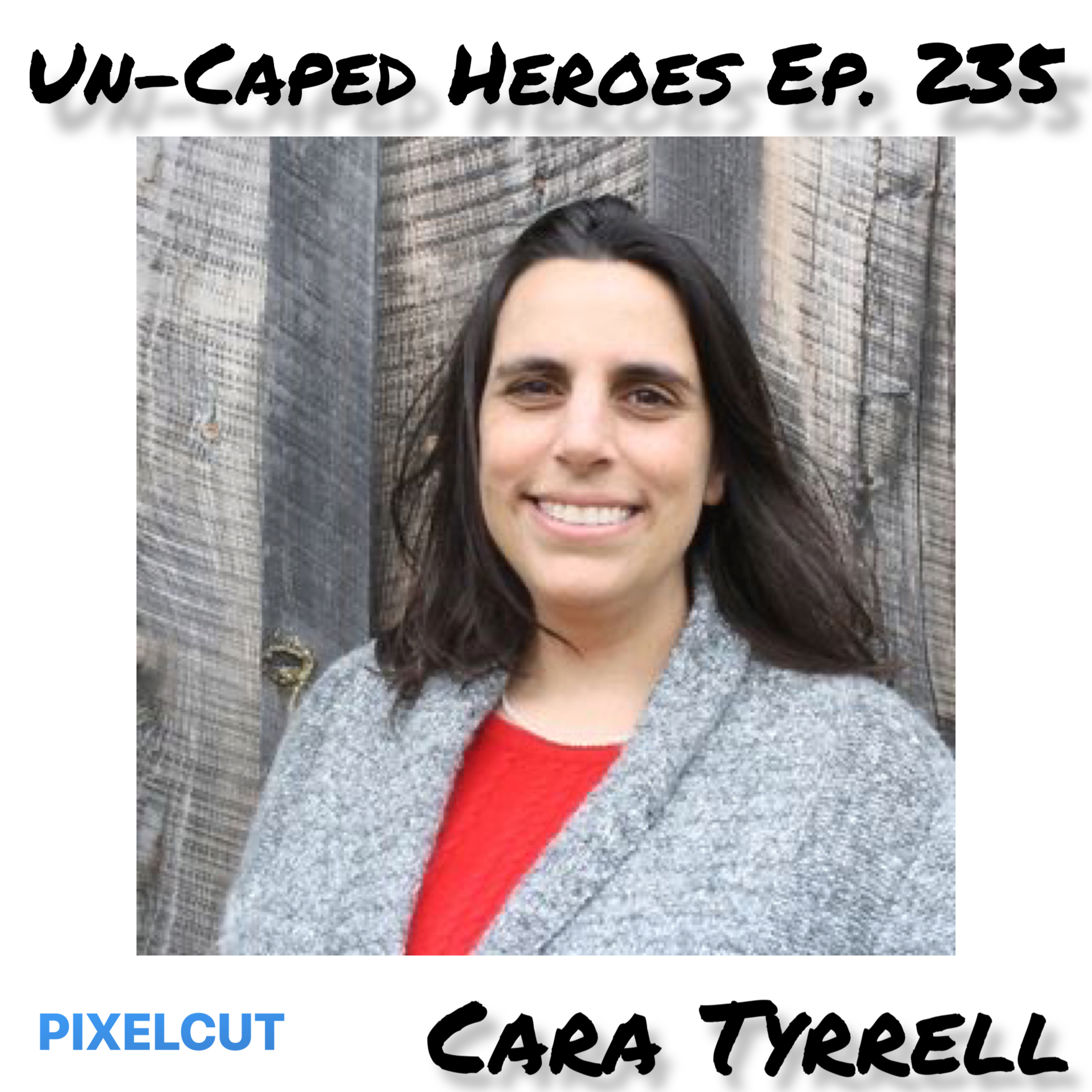 UN-CAPED HEROES - The Podcast
