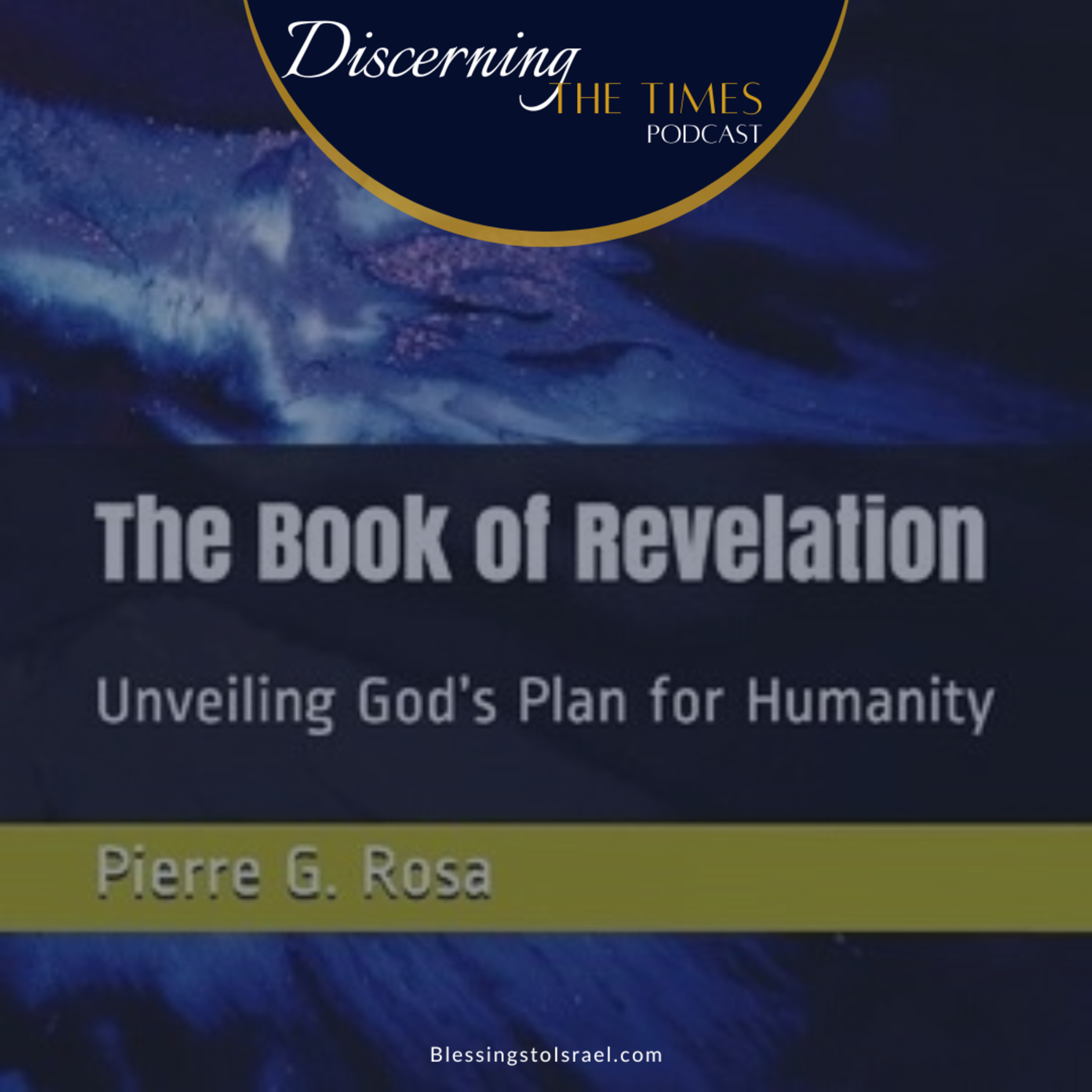 The Book of Revelation: Unveiling God's Plan for Humanity episode artwork