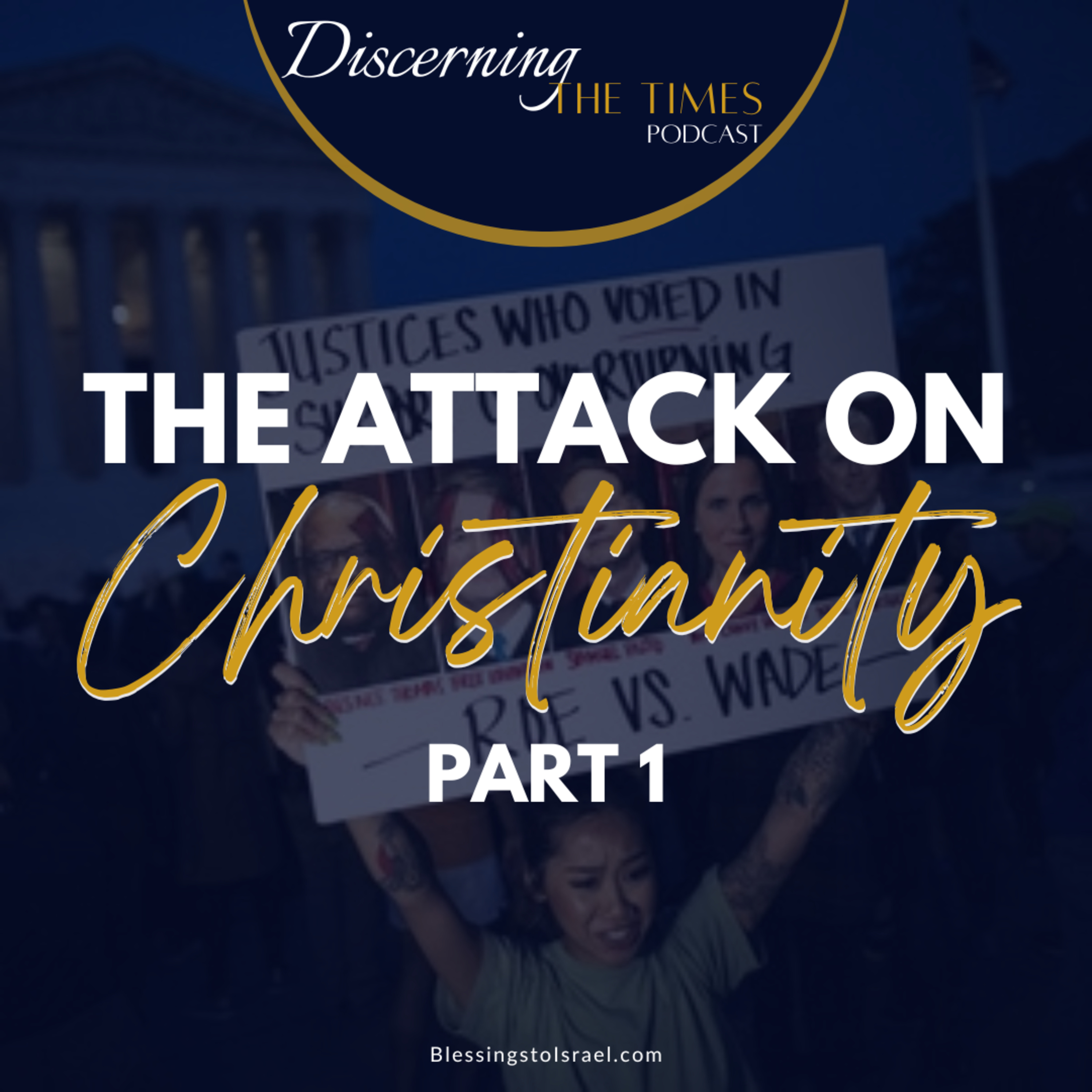 The Attack on Christianity - Part 1 episode artwork