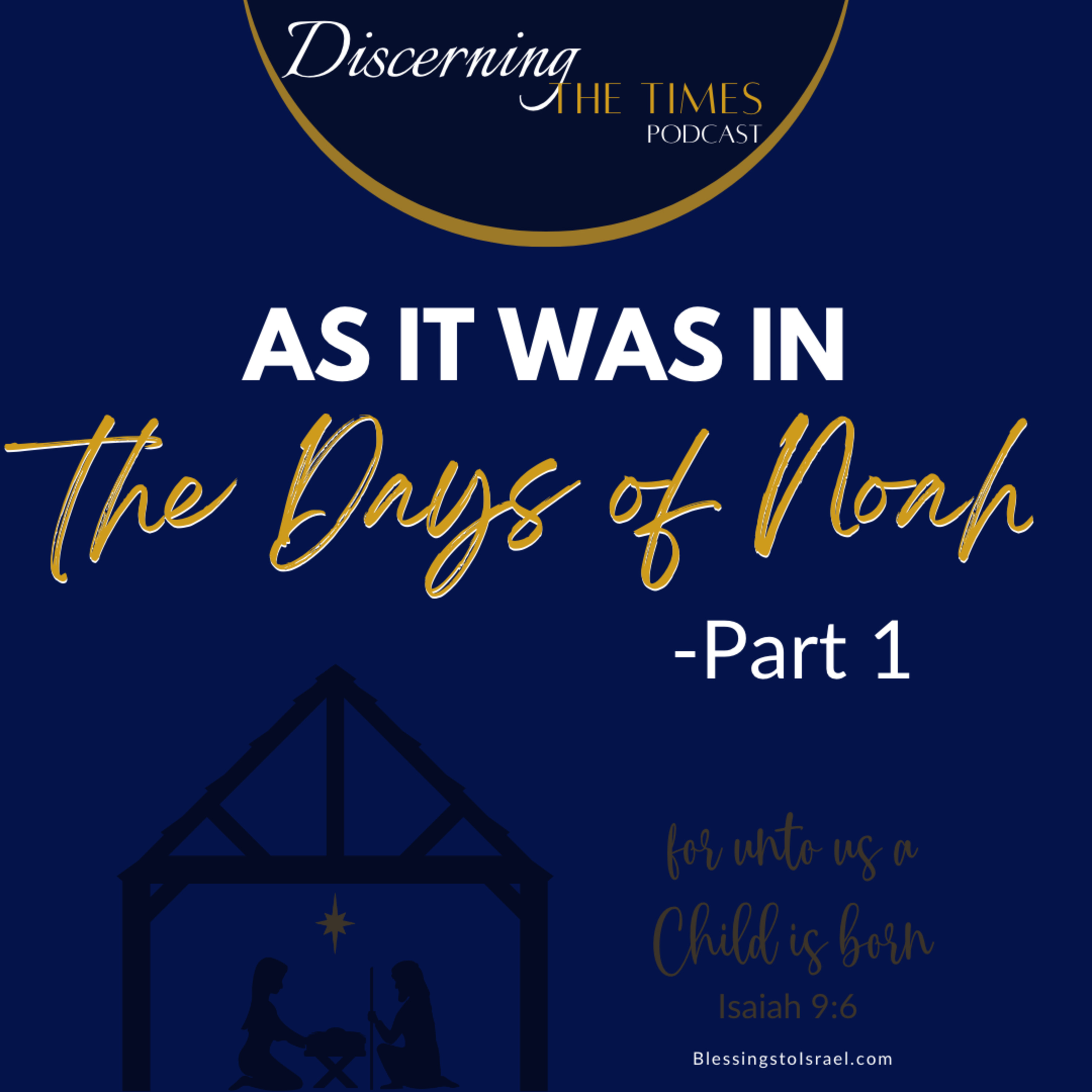 As It Was In The Days Of Noah - Part 1