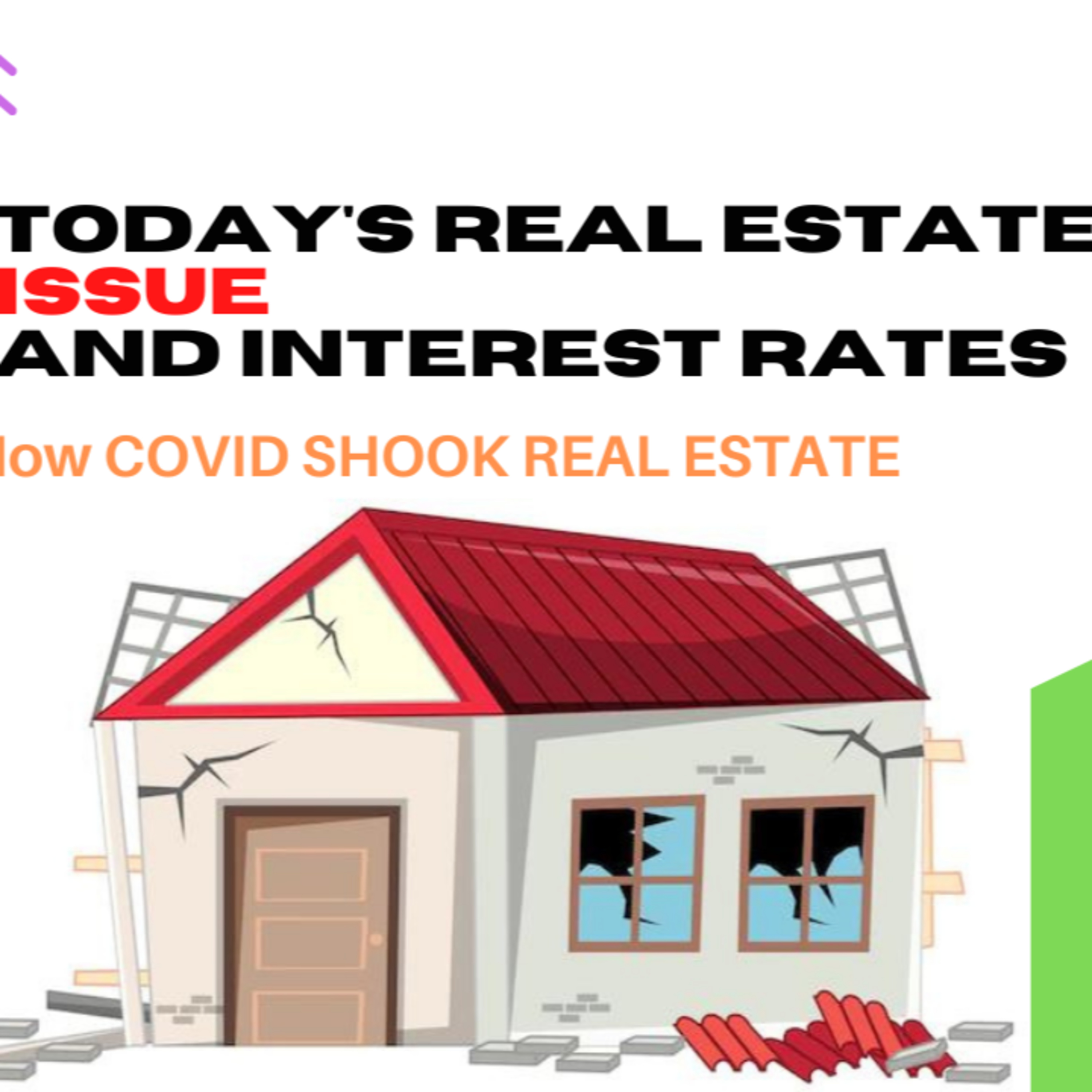 Today's Real Estate Issue and Interest Rates