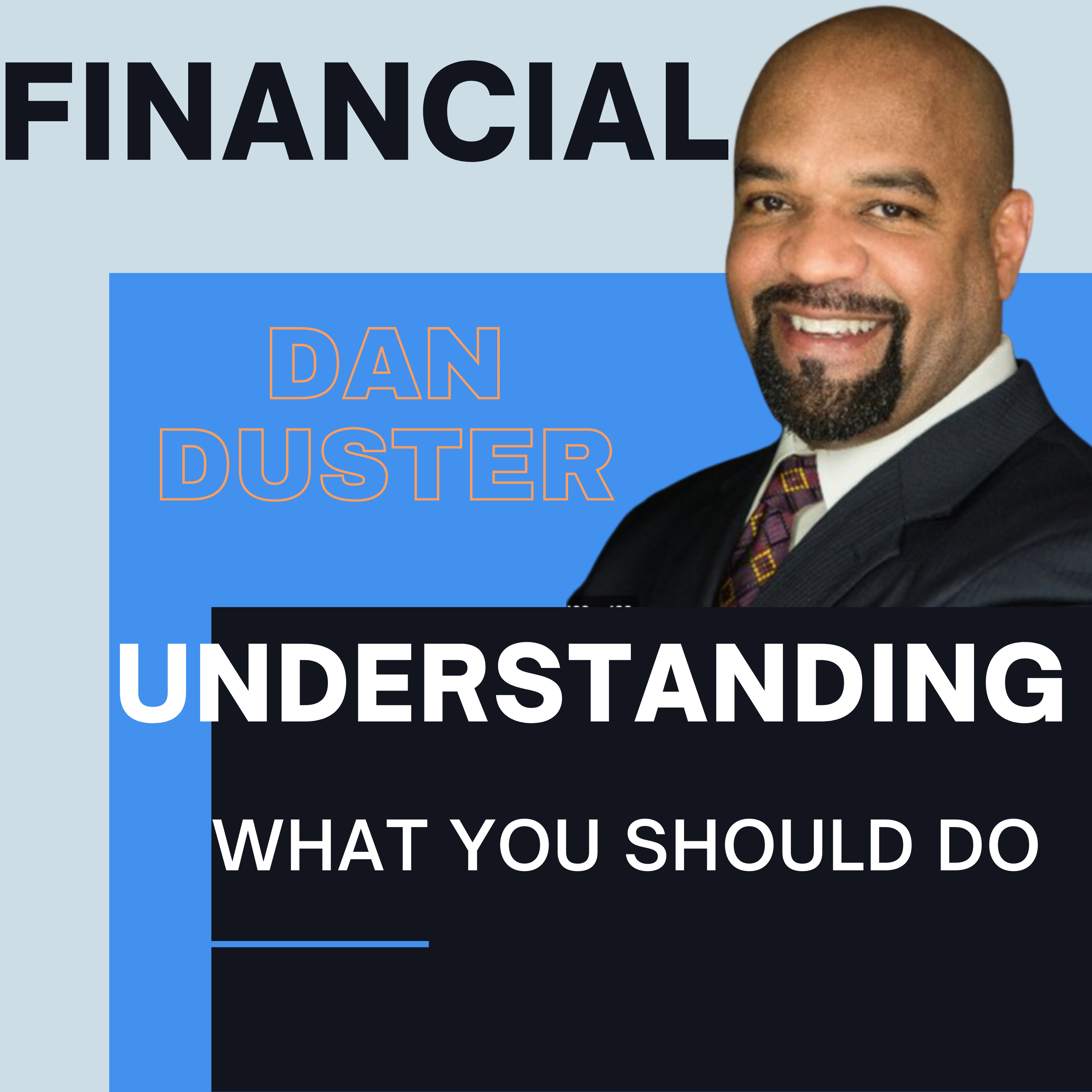 Talking with Financial Advisor Dan Duster