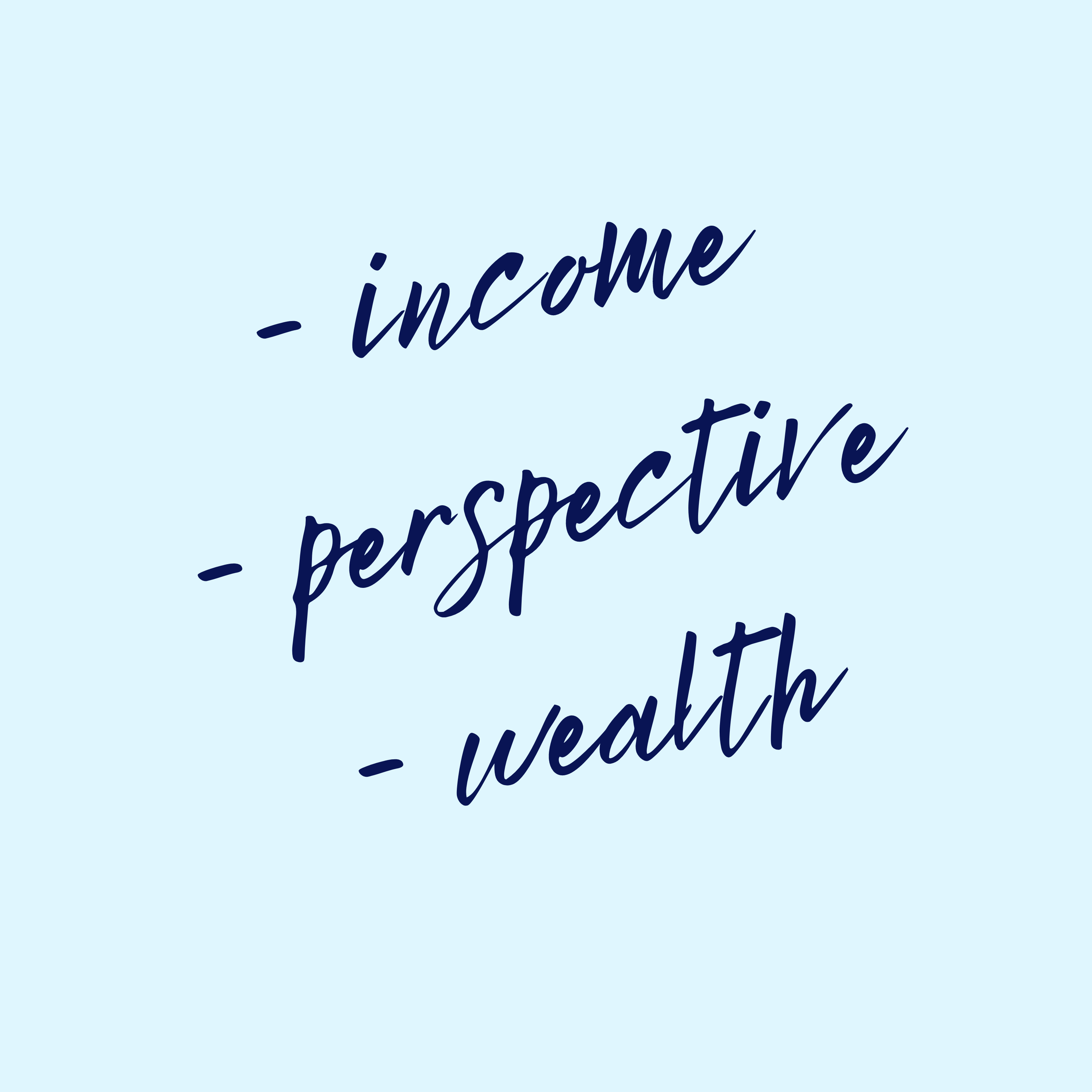 Income and Perspective