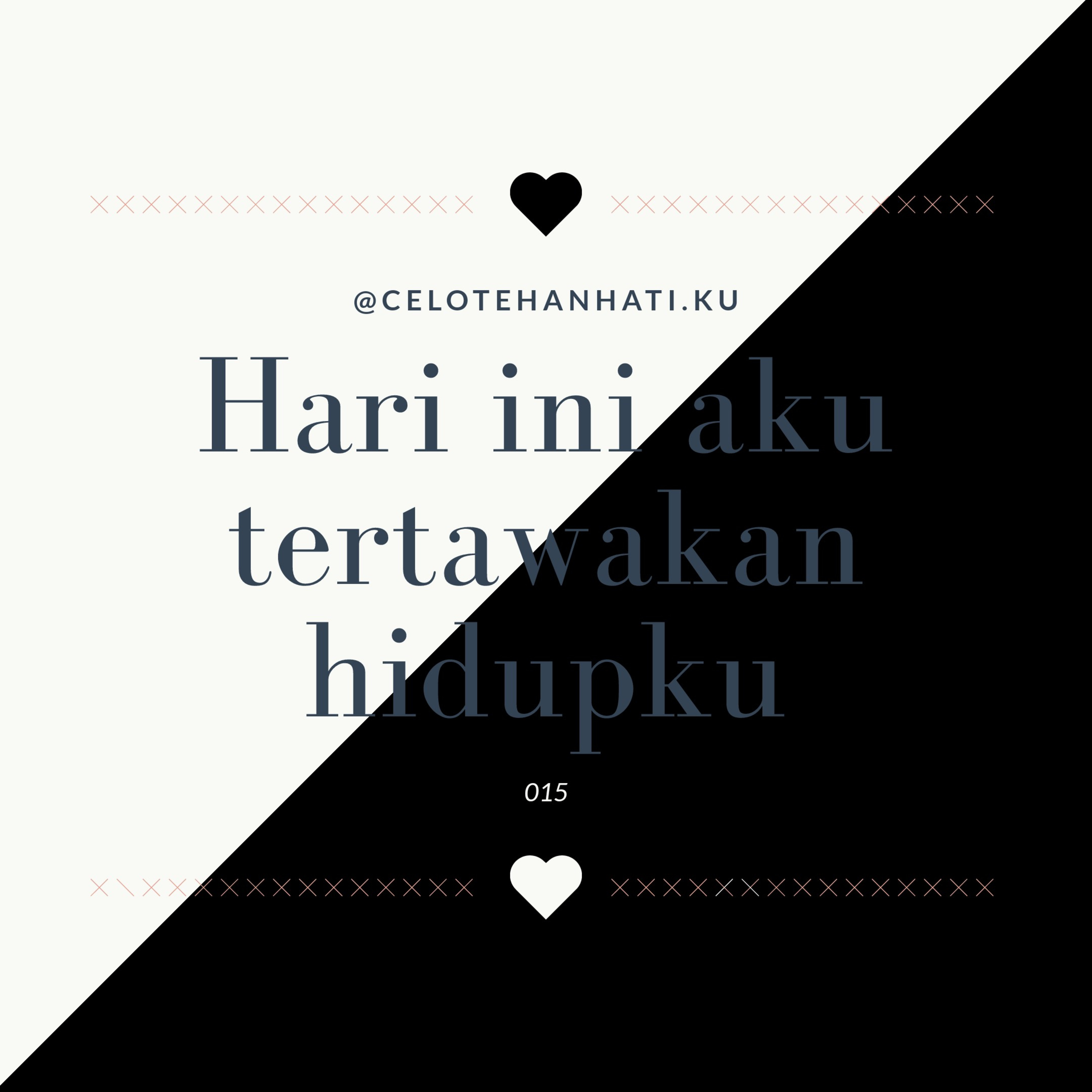 Celotehan Hati