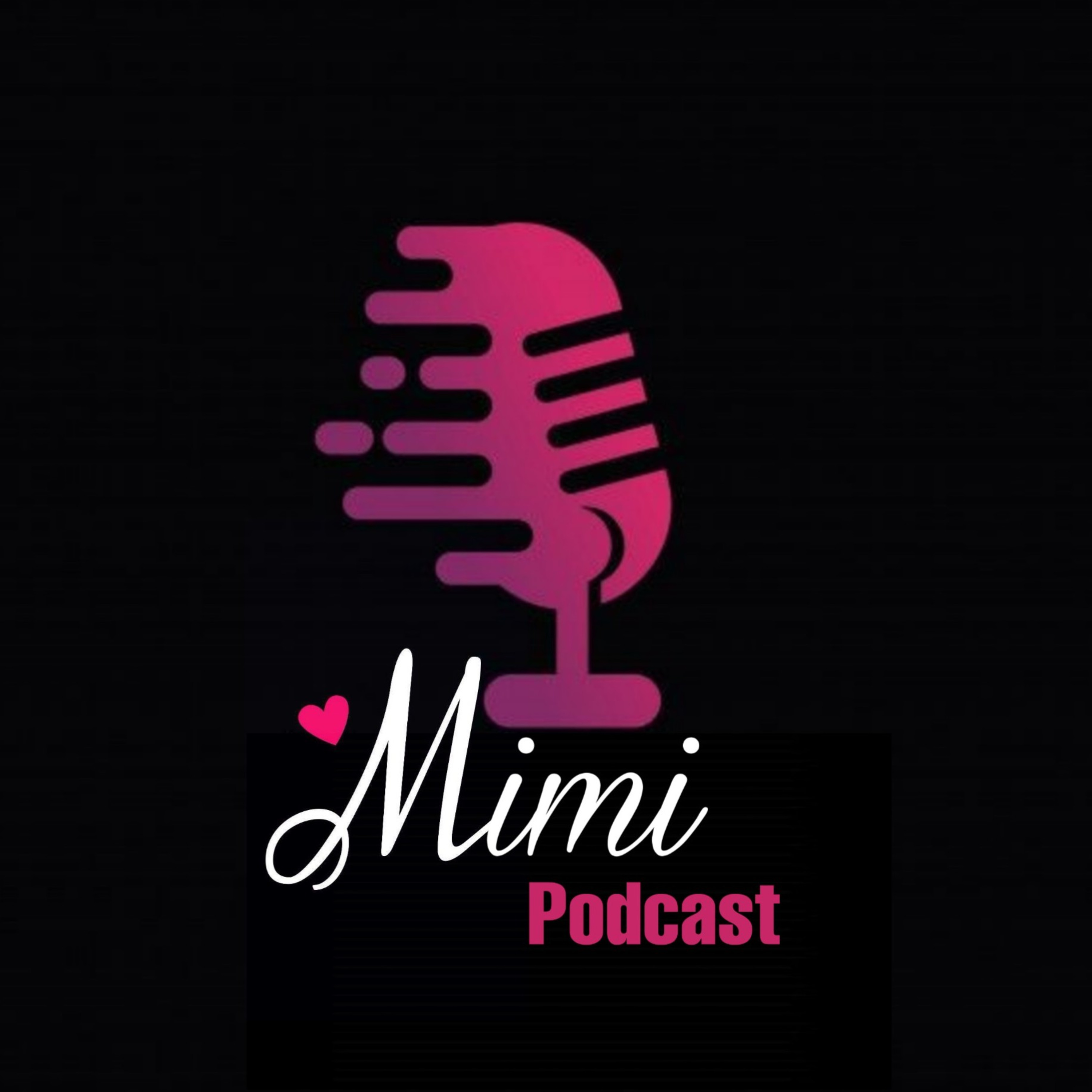 🎧Mimi Podcast🎤