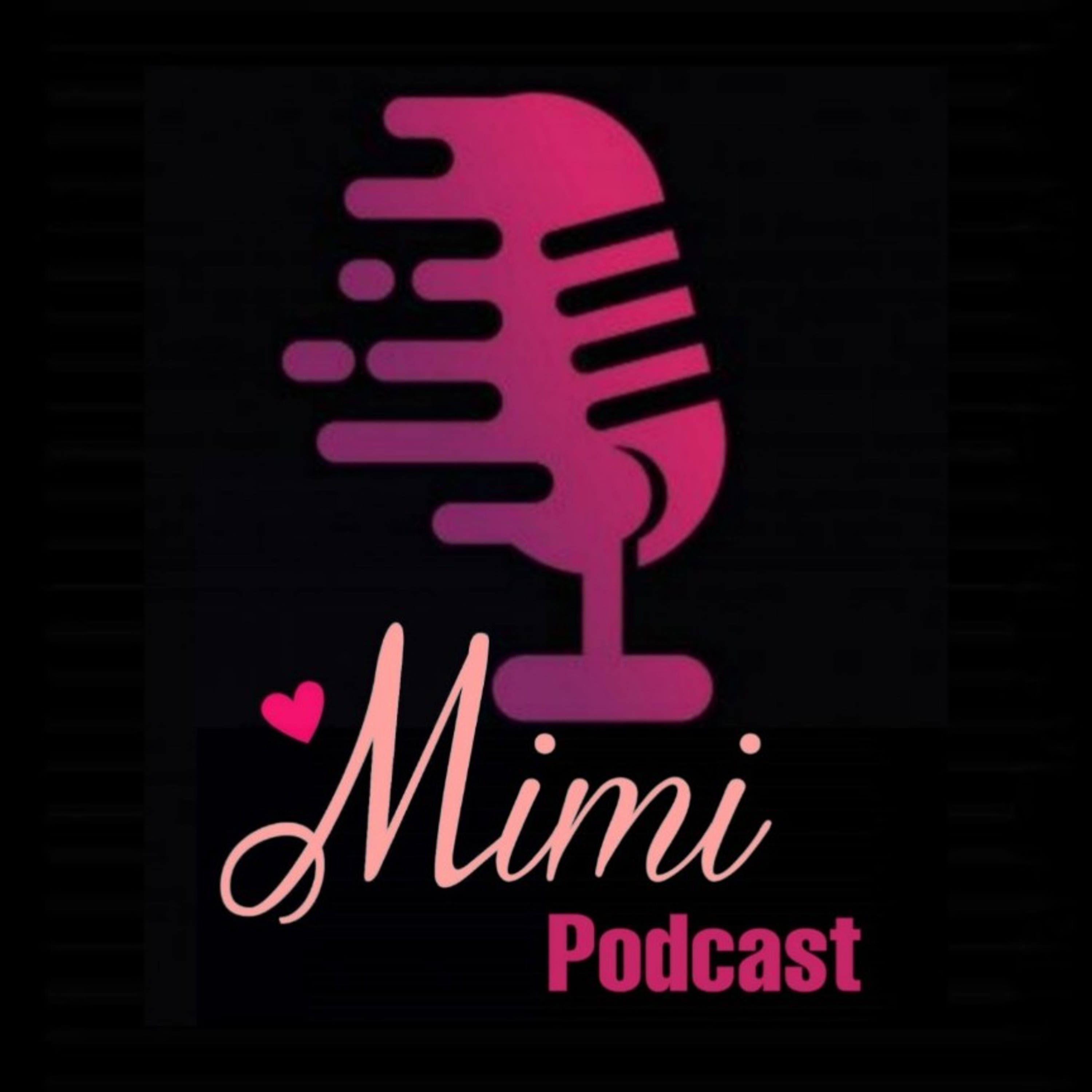 🎧Mimi Podcast🎤