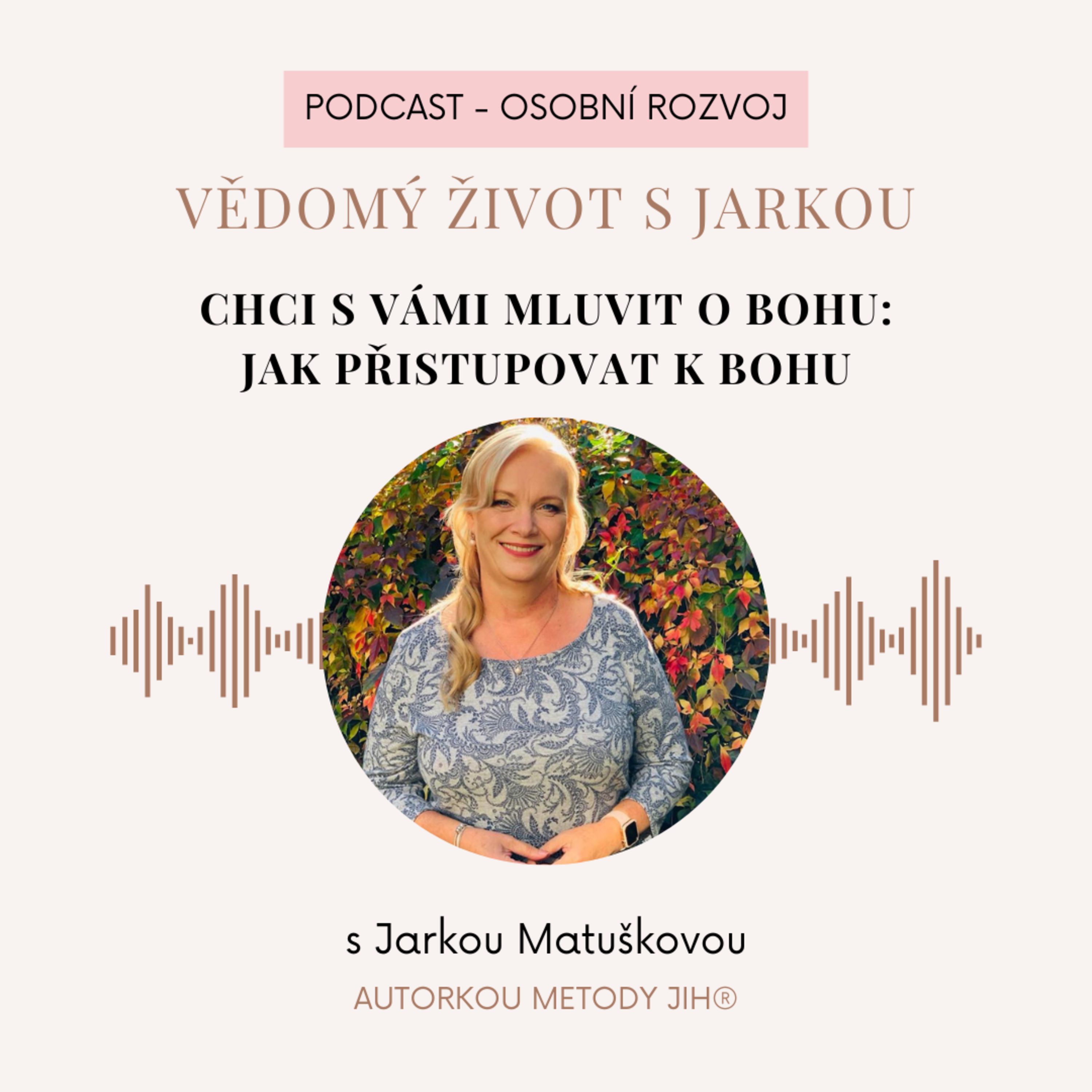 Chci s vámi mluvit o Bohu: Jak přistupovat k Bohu? episode artwork