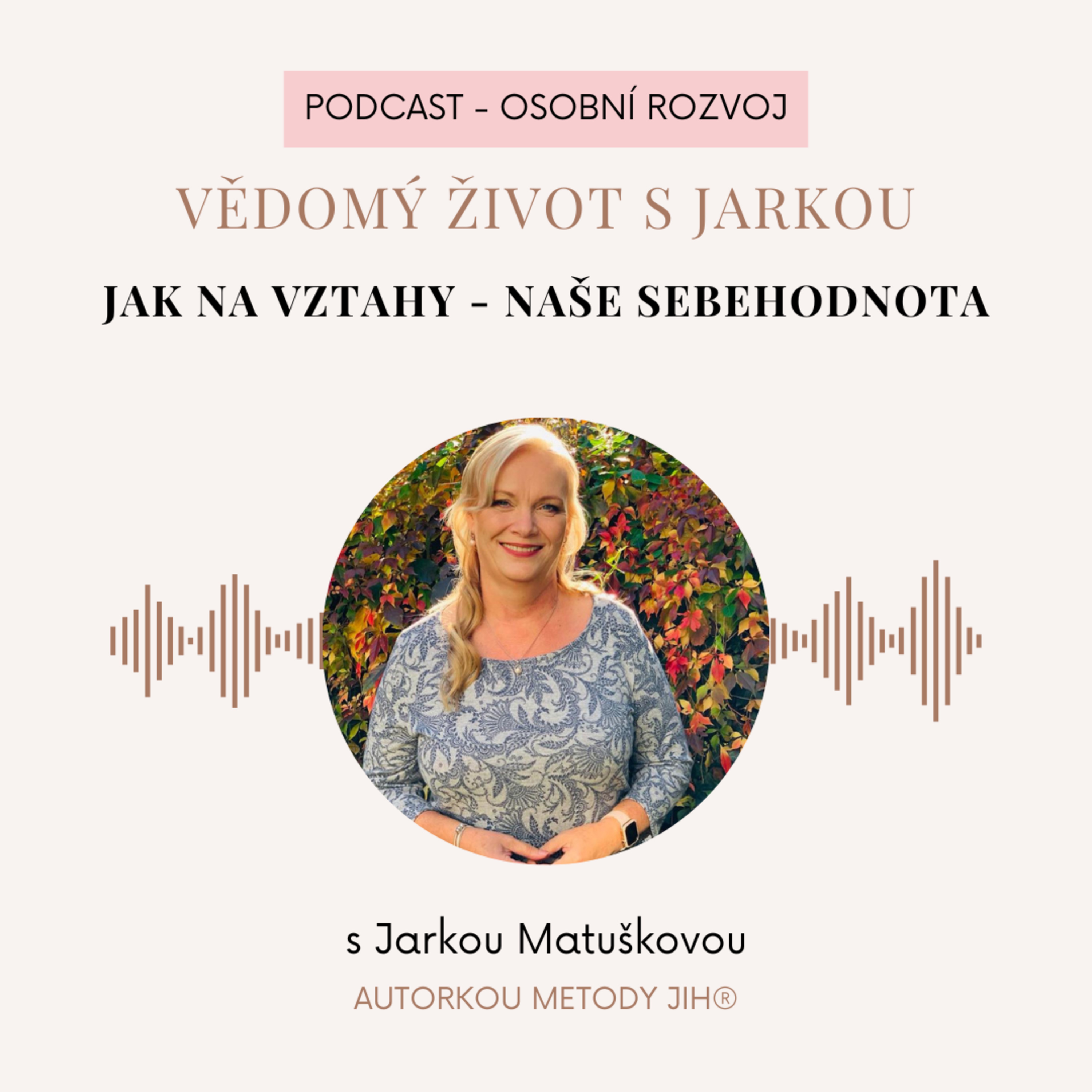 Jak na vztahy - naše sebehodnota episode artwork