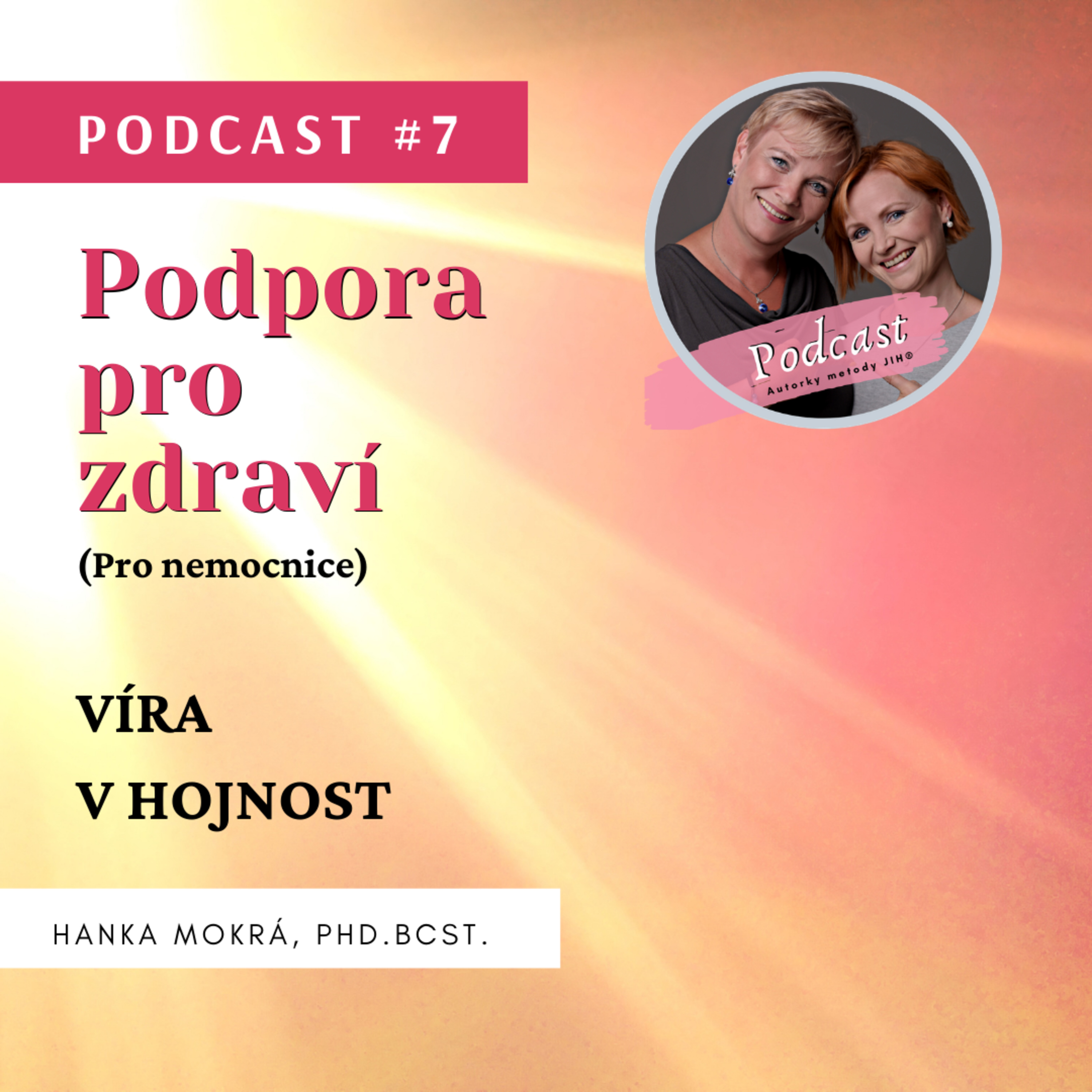 Podcast #7 - Víra v hojnost.
