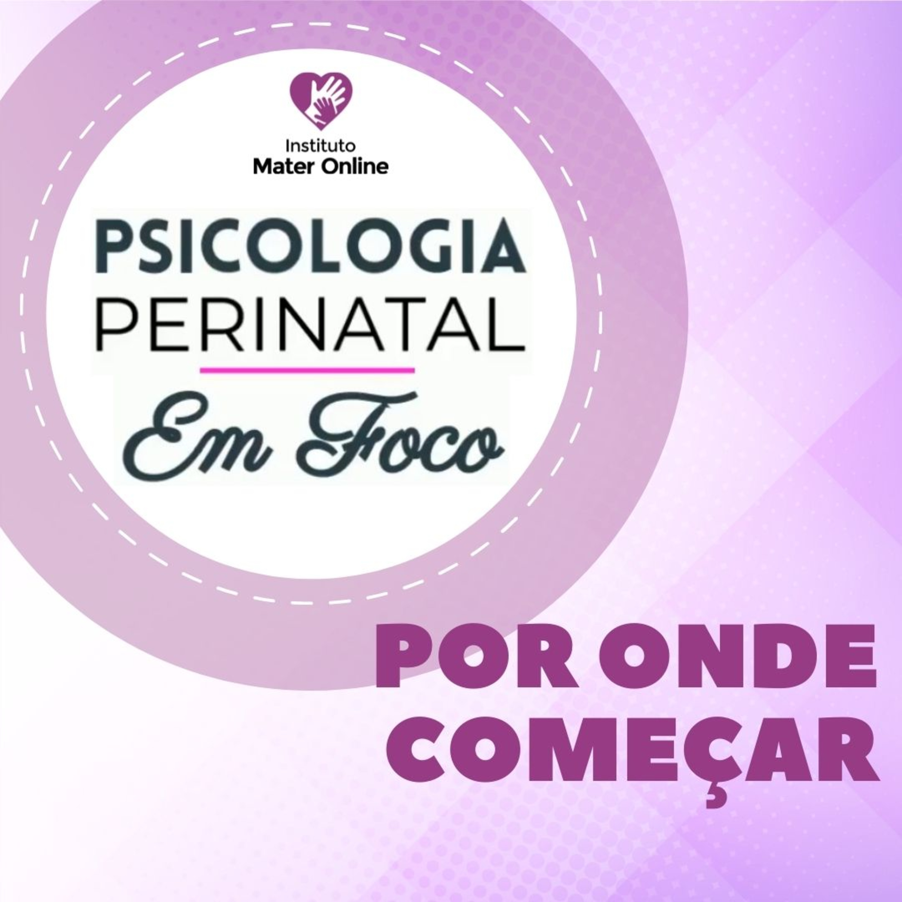 PSICOLOGIA PERINATAL EM EVIDÊNCIA