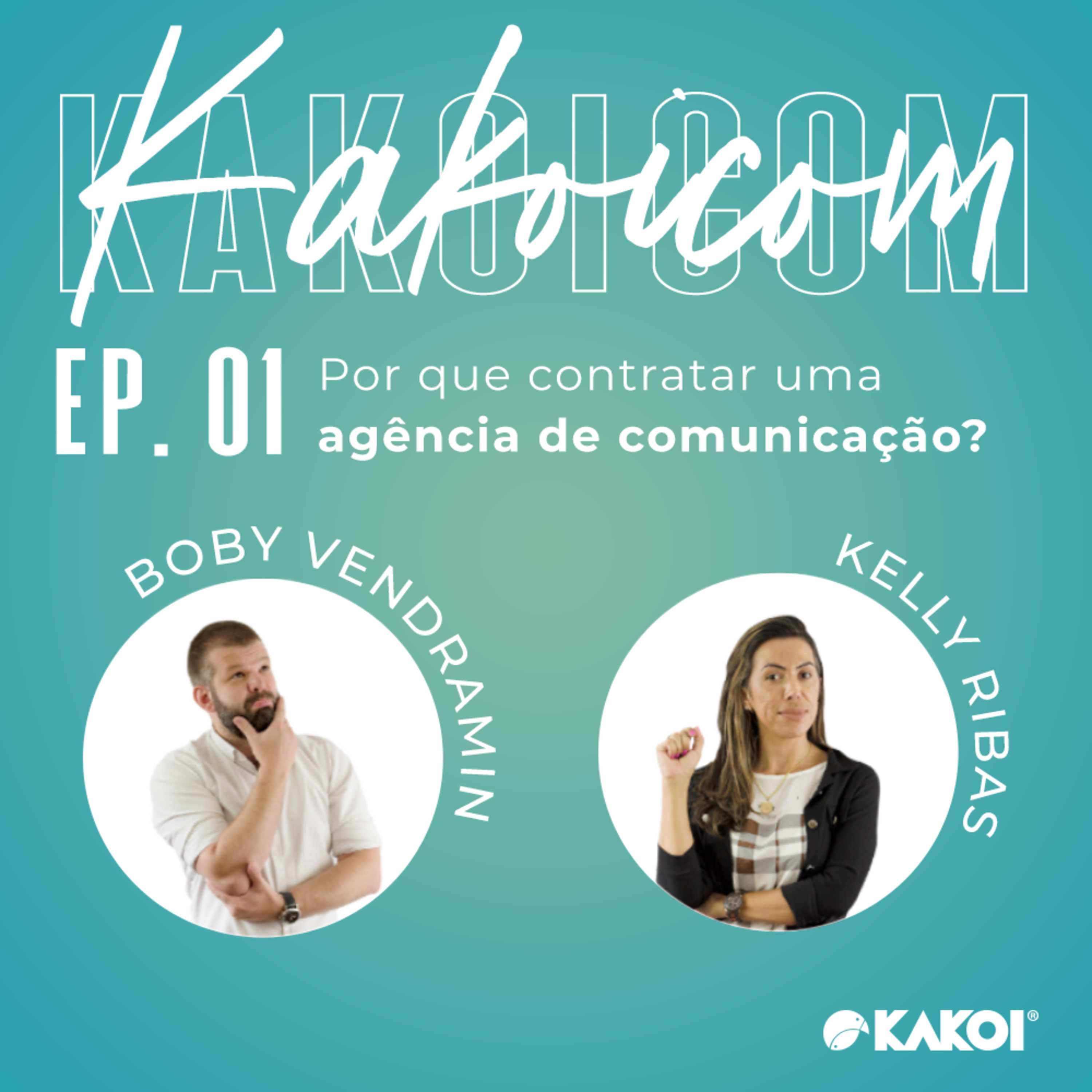 KAKOICast - Agências, Marketing e Conteúdo