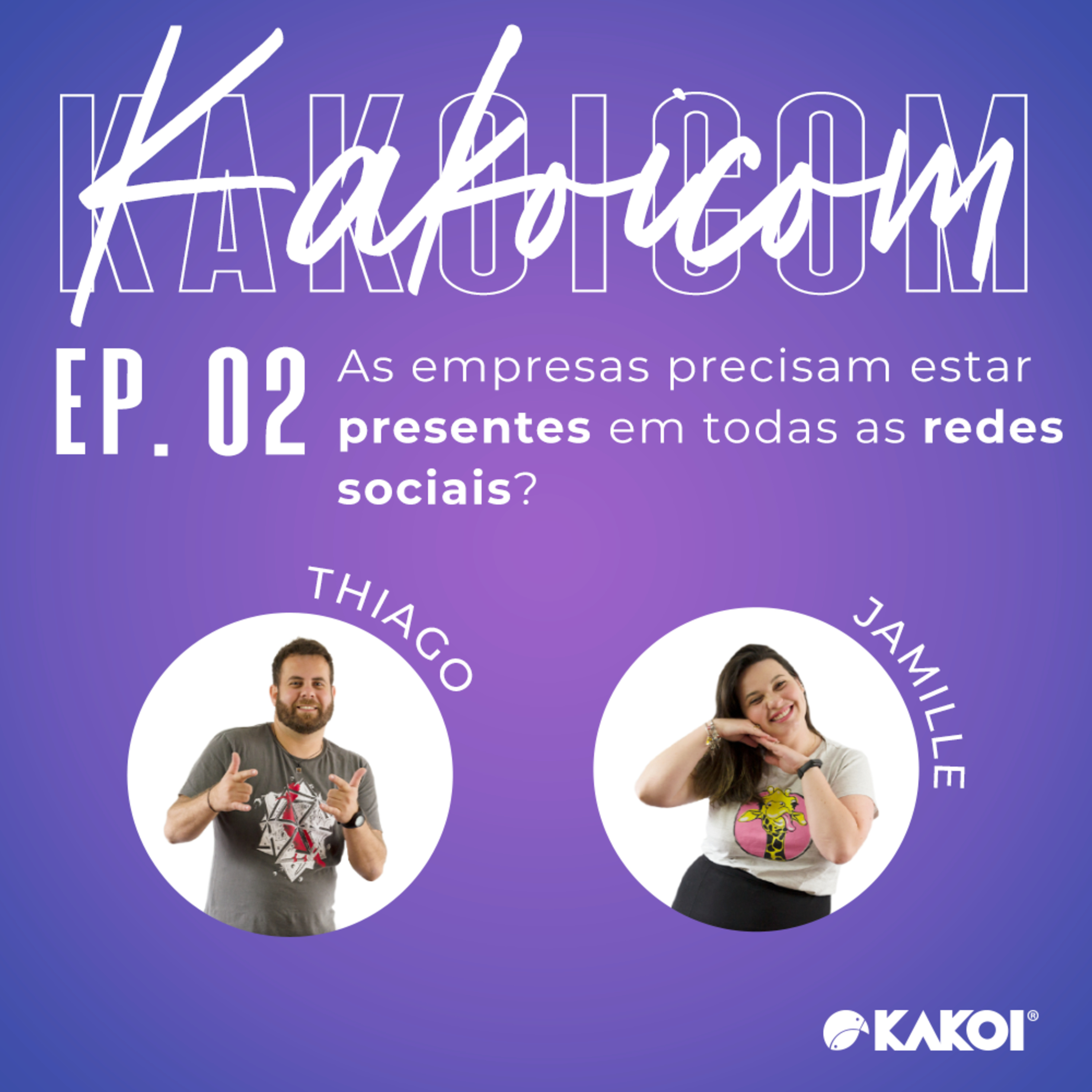 KAKOICast - Agências, Marketing e Conteúdo