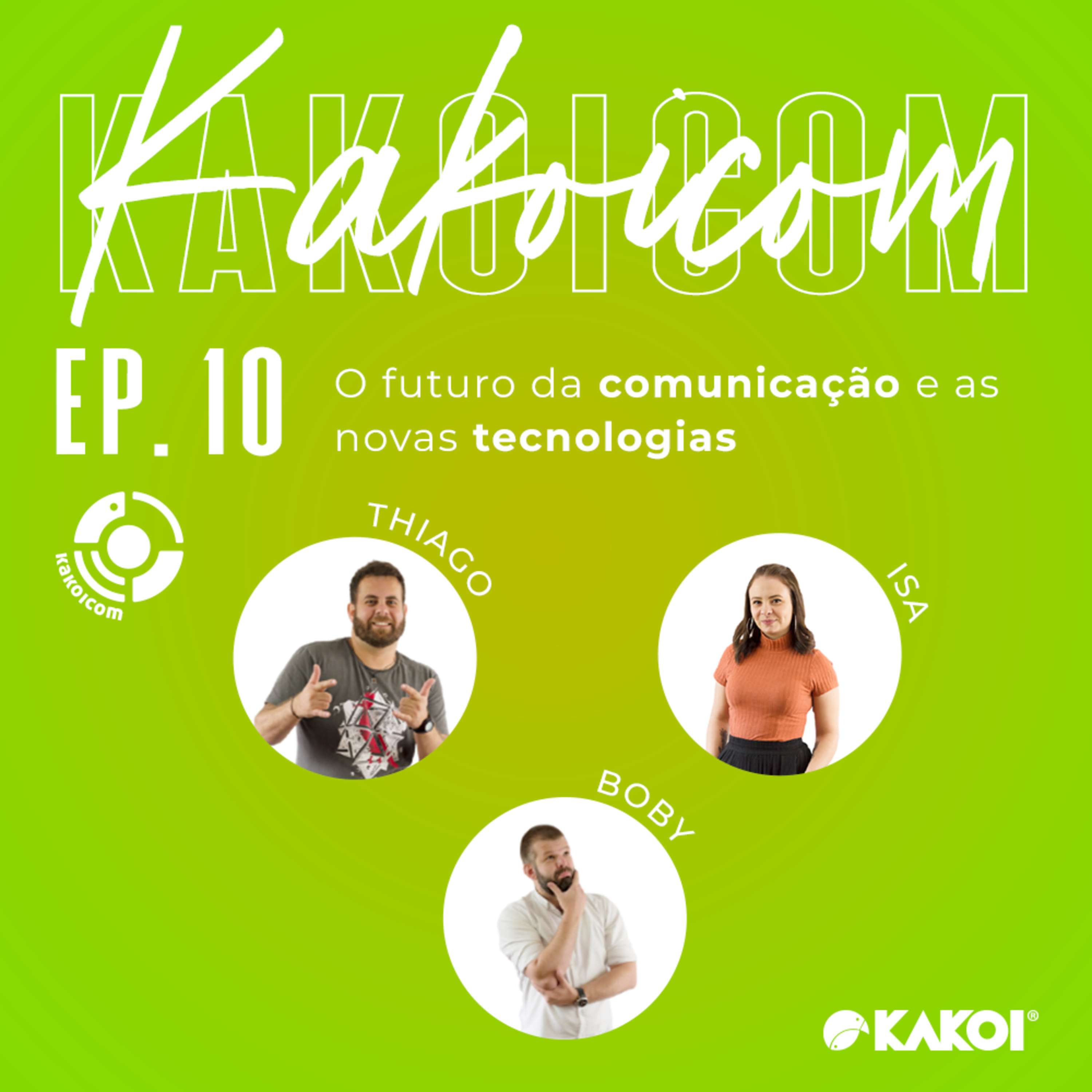 KAKOICast - Agências, Marketing e Conteúdo