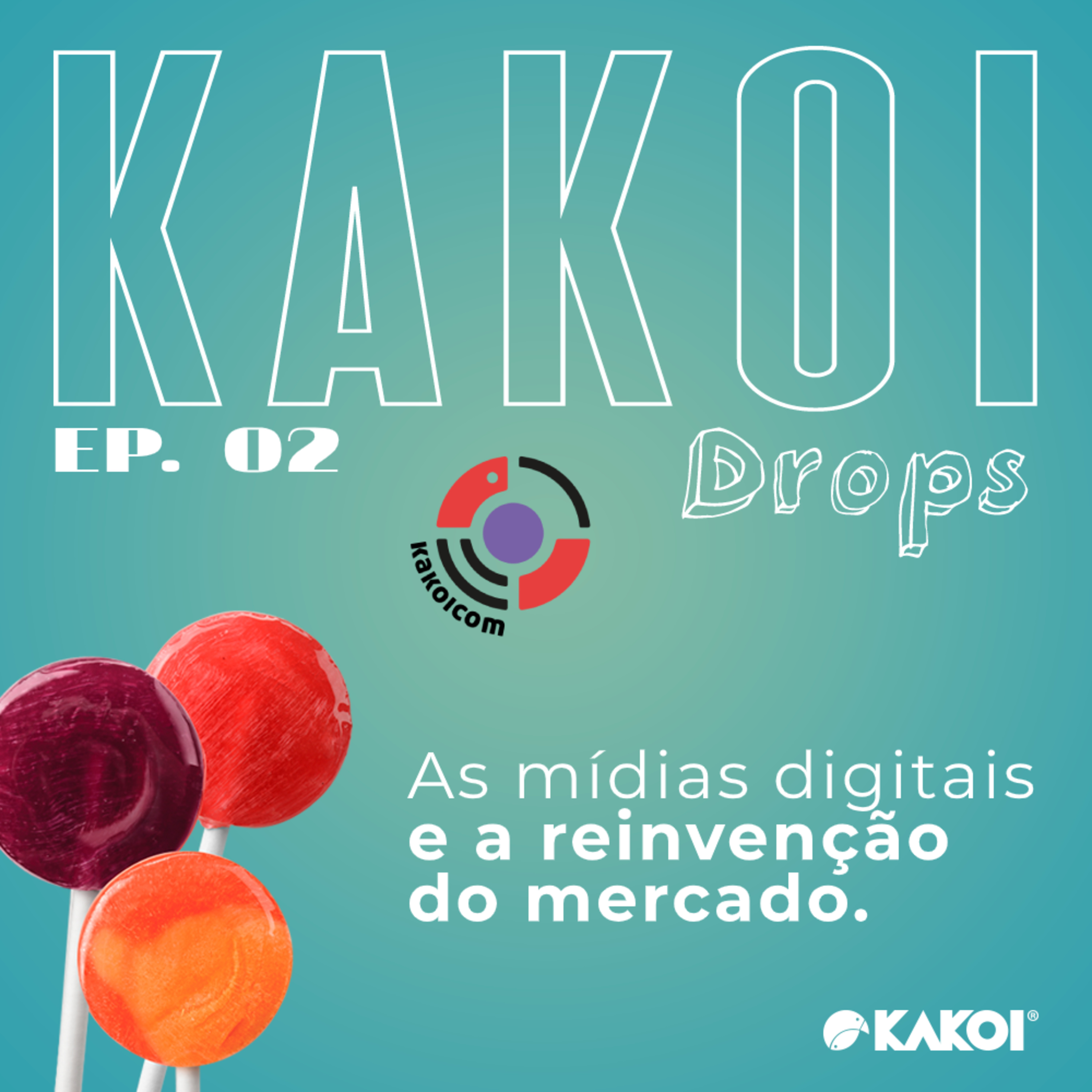 KAKOICast - Agências, Marketing e Conteúdo